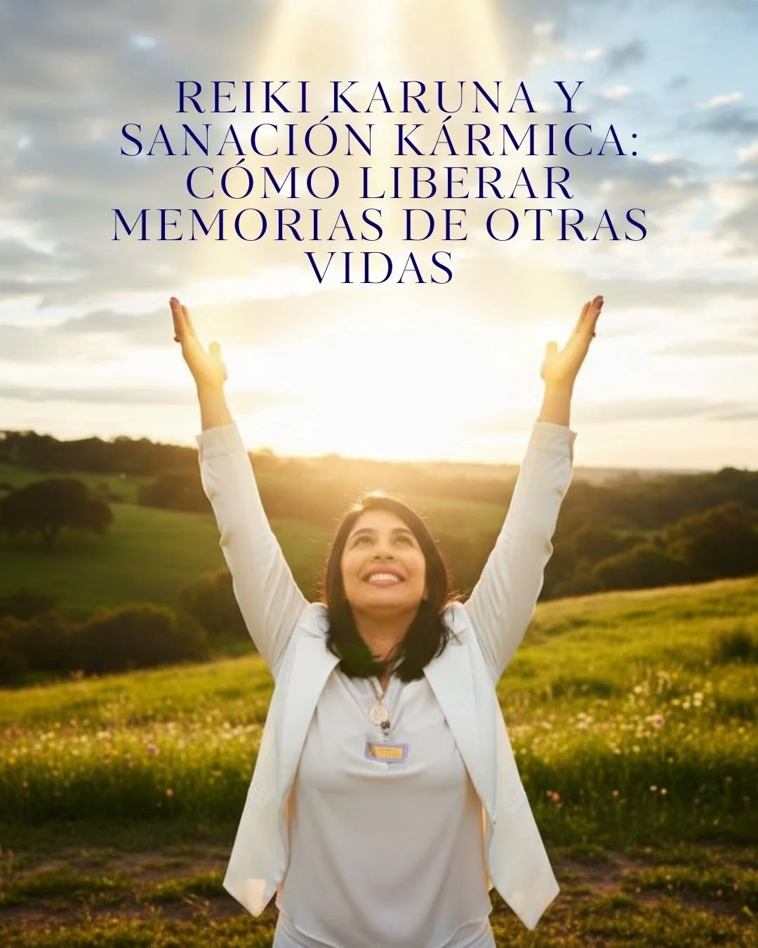 Reiki Karuna y sanación kármica: cómo liberar memorias de otras vidas