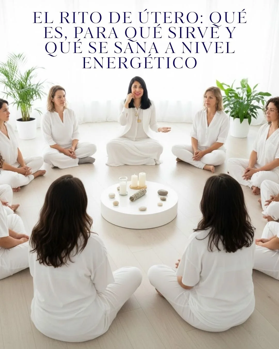 El rito de útero: qué es, para qué sirve y qué se sana a nivel energético