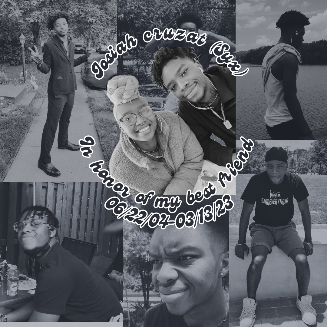 Collage of six black-and-white photos featuring a group of young friends outdoors and at a gathering, with central text: "Josiah Cruzat (Syx)" and "In honor of my best friend 04/22/04-03/13/23".