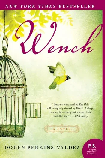 Wench by Dolen Perkins-Valdez
