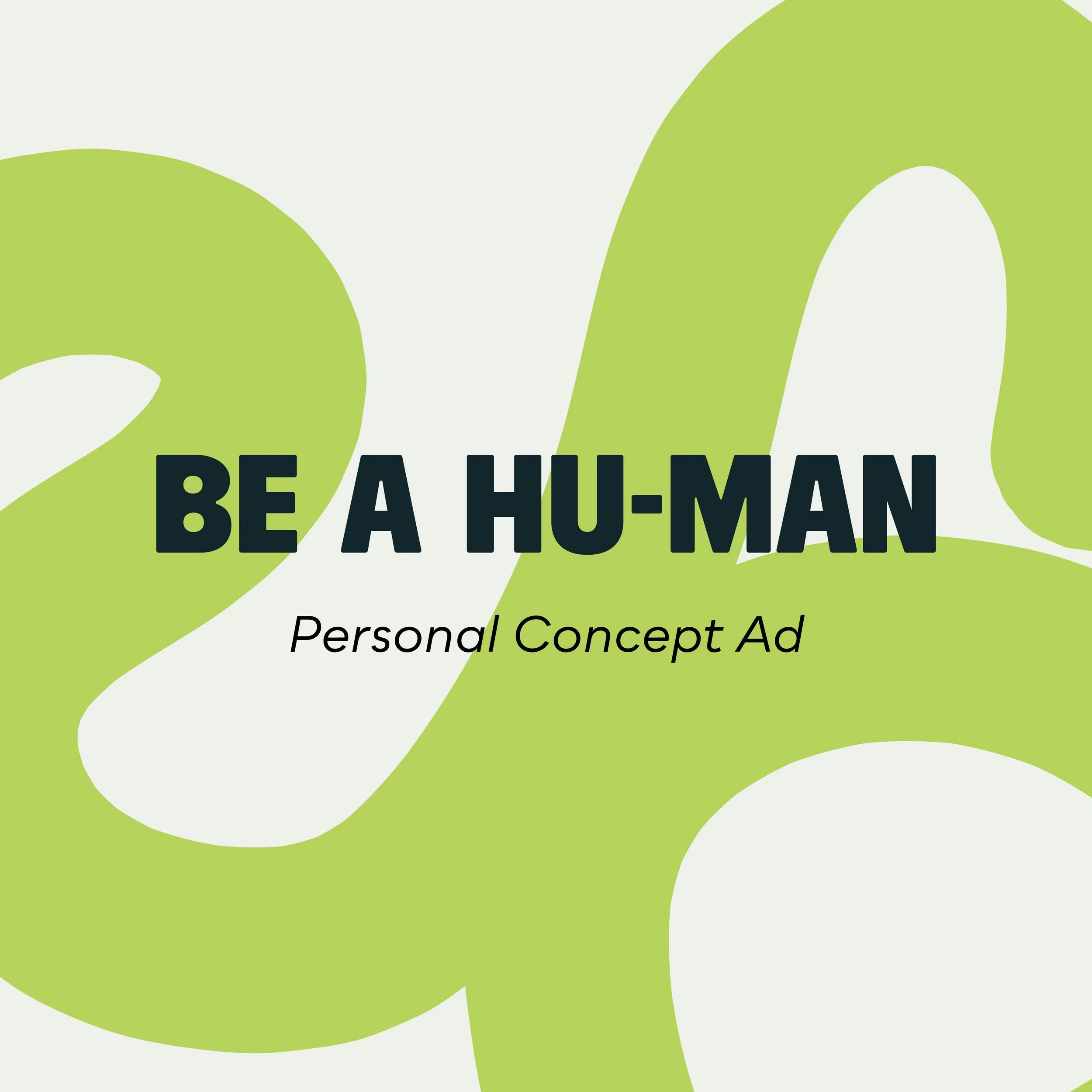 BE A HU-MAN