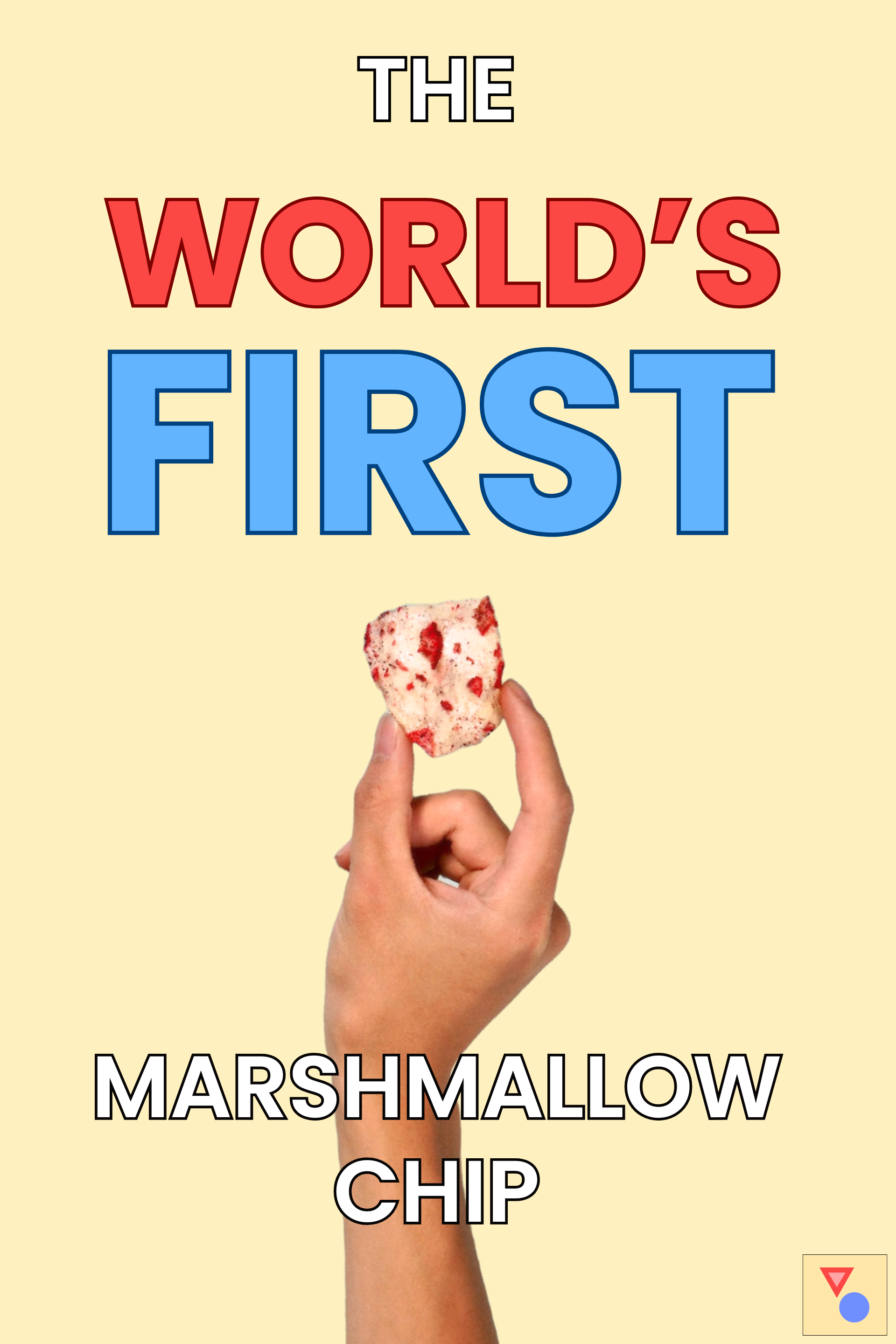 Text reads 'The World's First Marshmallow Chirp' with a hand holding a marshmallow covered chip at the bottom. The background is beige.