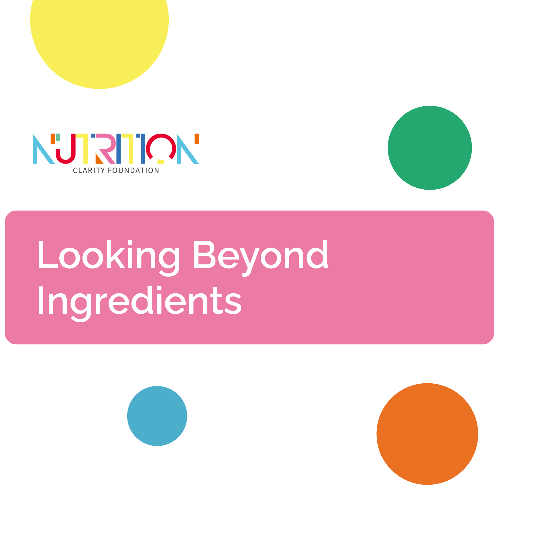 Community Food Literacy Series: Looking Beyond Ingredients