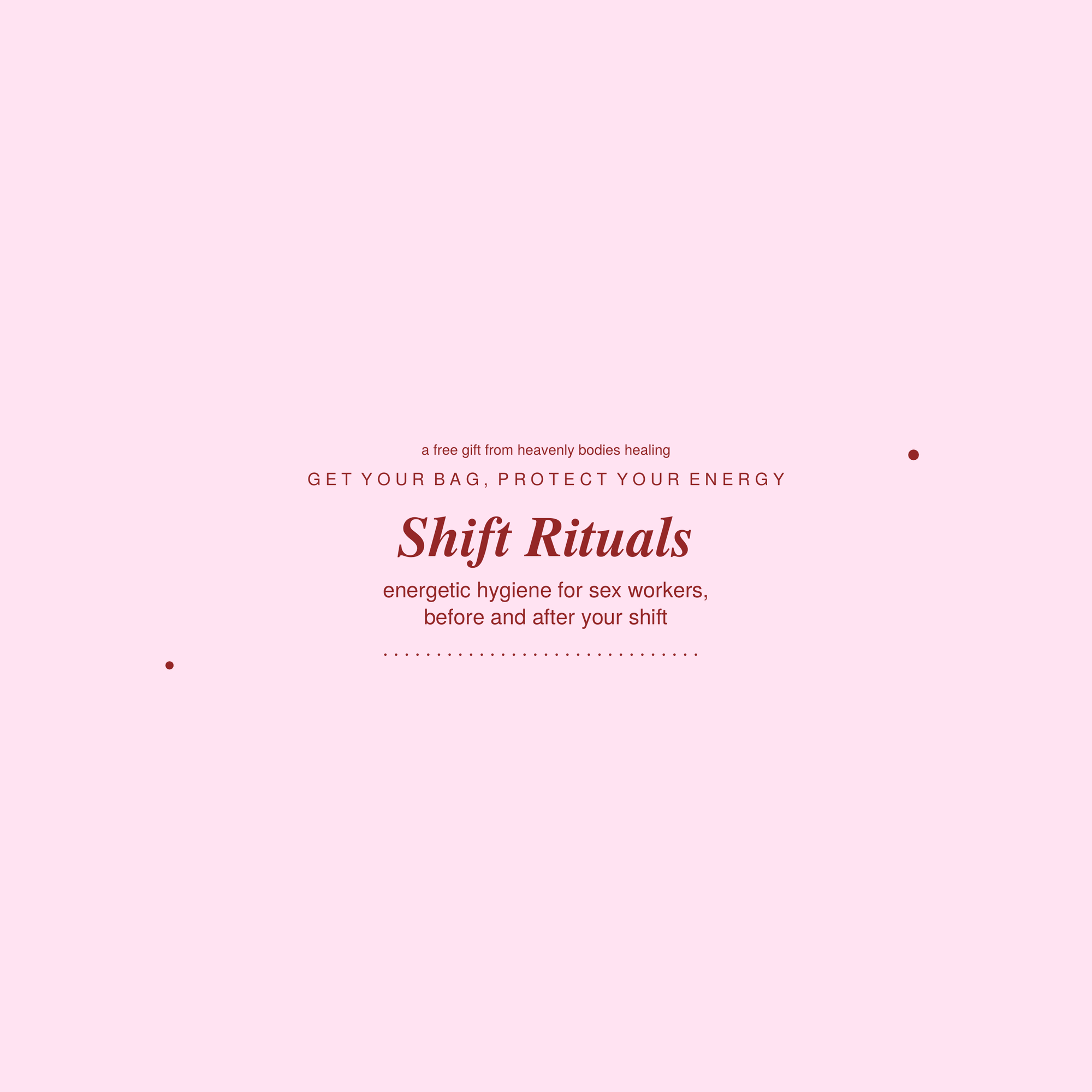 Shift Rituals