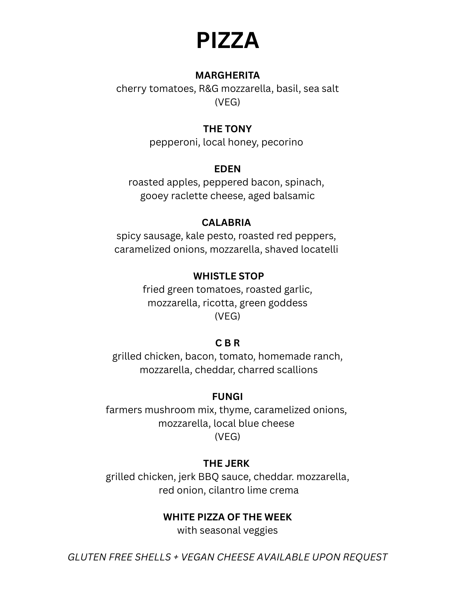 Menu with various pizza options including Margherita, The Tony, Eden, Calabria, Whistle Stop, C B R, Fungi, The Jerk, and White Pizza of the Week, listing ingredients for each.