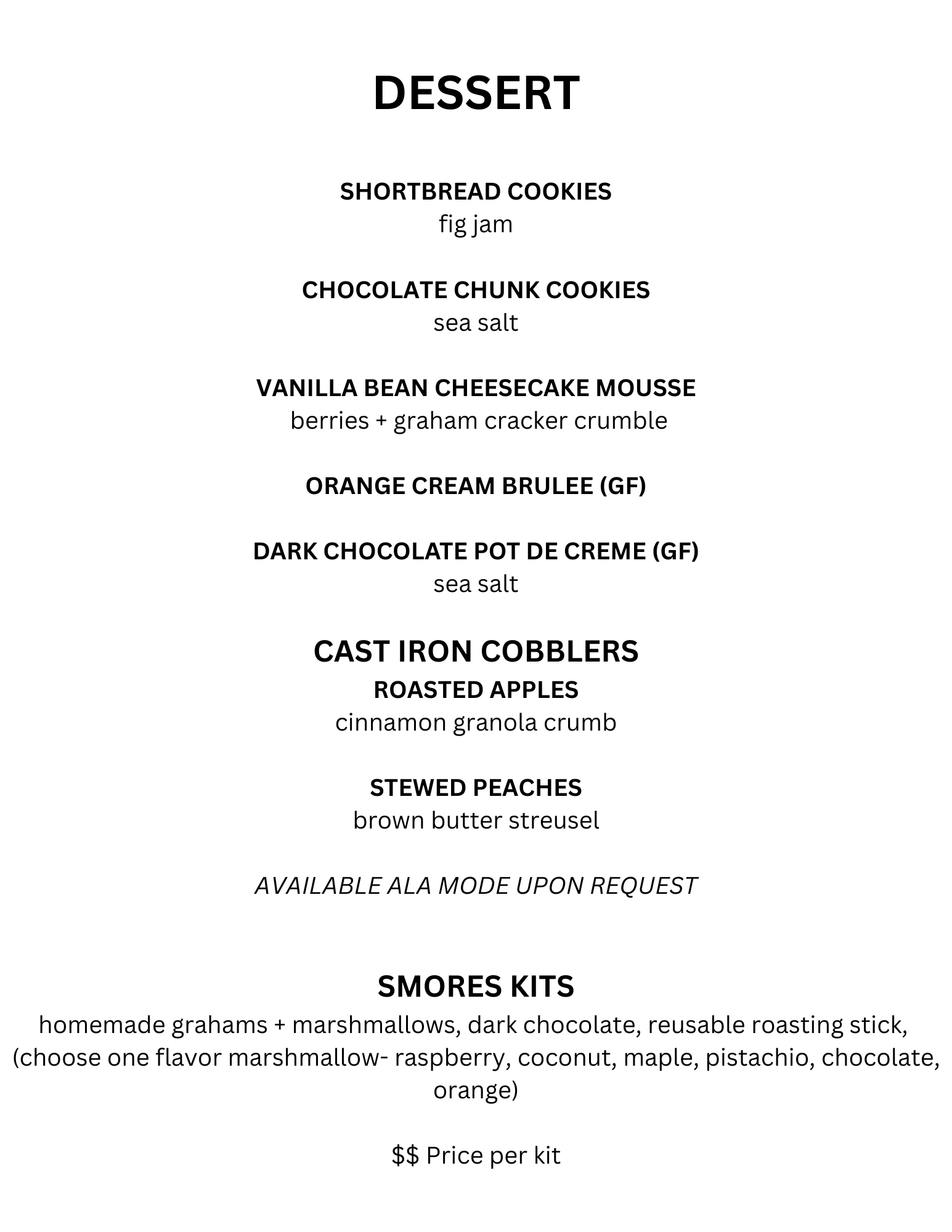 A dessert menu listing various sweet treats including cookies, cheesecake, mousse, brulee, cobblers, peaches, and s'mores kits.