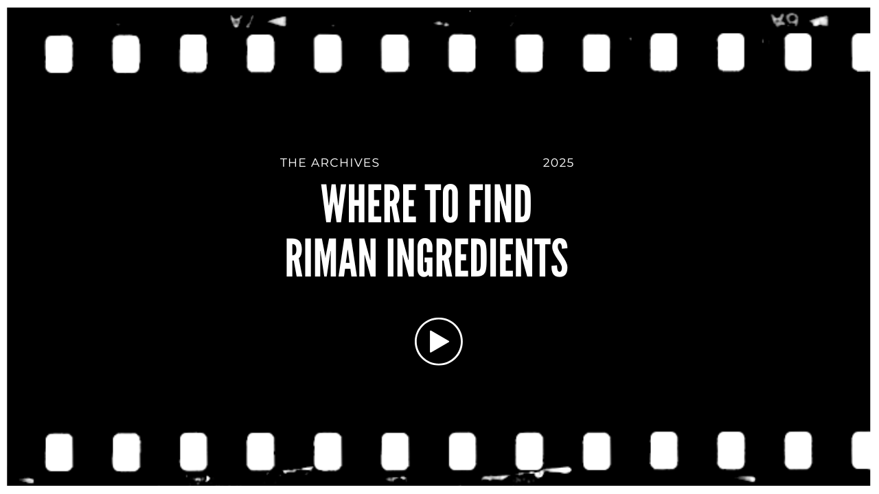 Title screen of a video or presentation with the text 'The Archives 2025 Where to Find Riman Ingredients' on a black background, featuring a filmstrip border at the top and bottom.