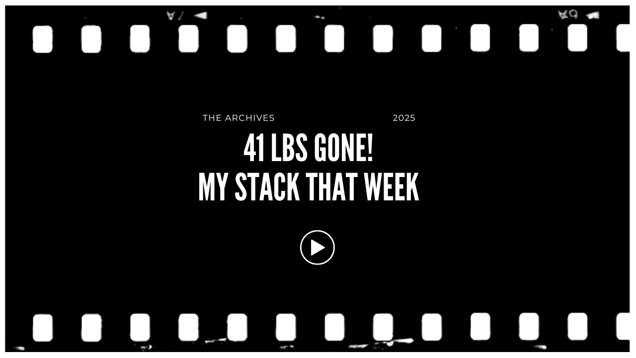 Film strip border surrounds a black background with white text that reads: "The Archives, 2025, 41 lbs gone! My stack that week." There is a play button icon in the center.