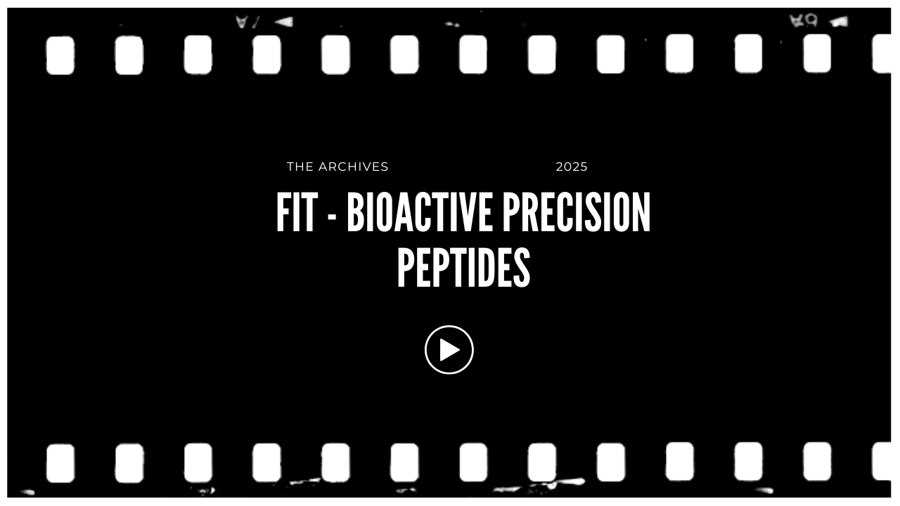 A digital screen with a film strip border displaying the text 'The Archives 2025 Fit - Bioactive Precision Peptides' and a play button icon in the center.