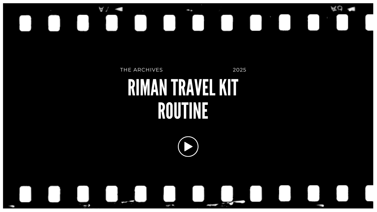 Title screen for a video titled 'Riman Travel Kit Routine' with a black background and white film strip borders.