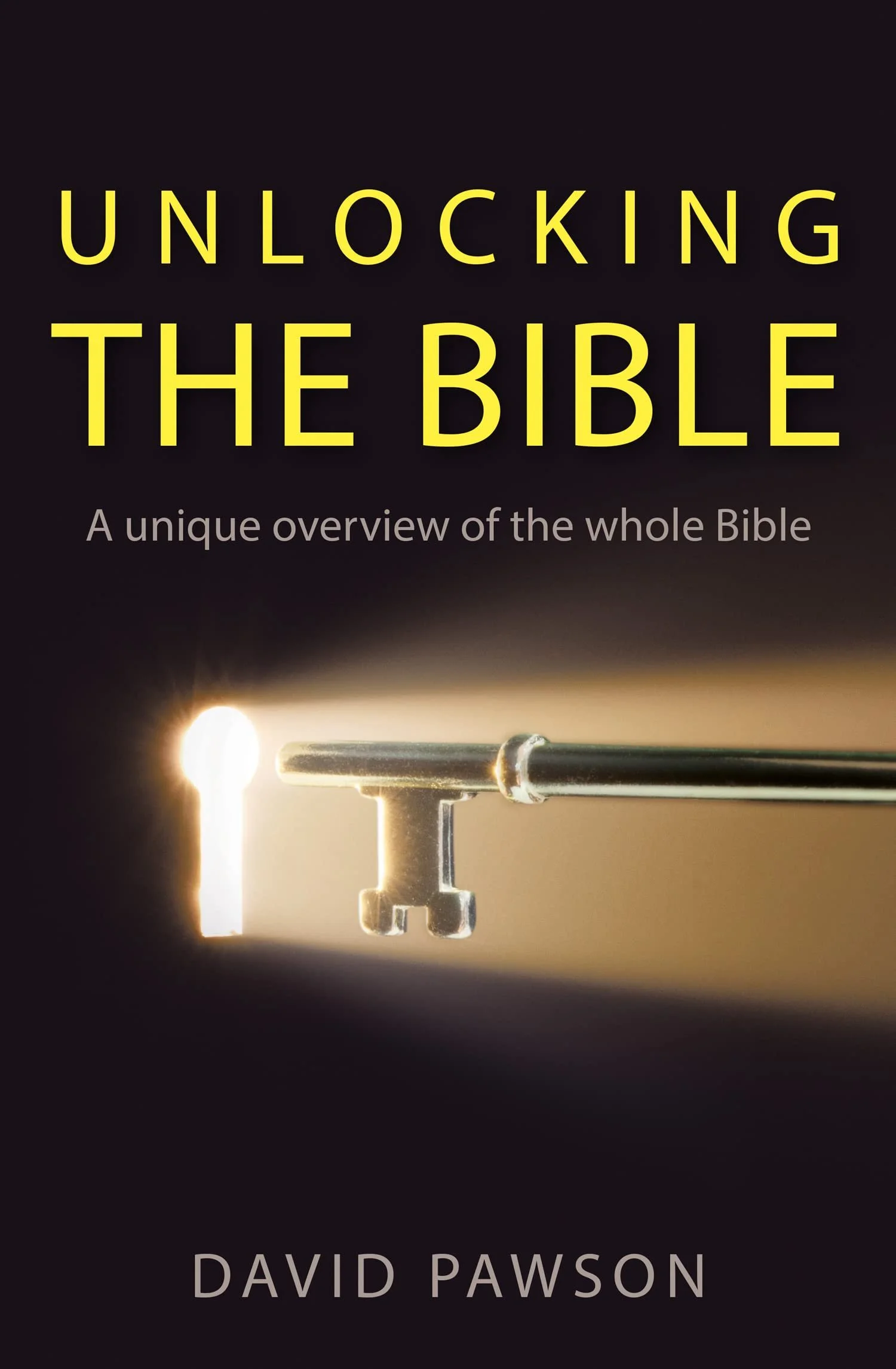 Book cover titled "Unlocking the Bible: A unique overview of the whole Bible" by David Pawson, featuring a key with a lit keyhole on a dark background.