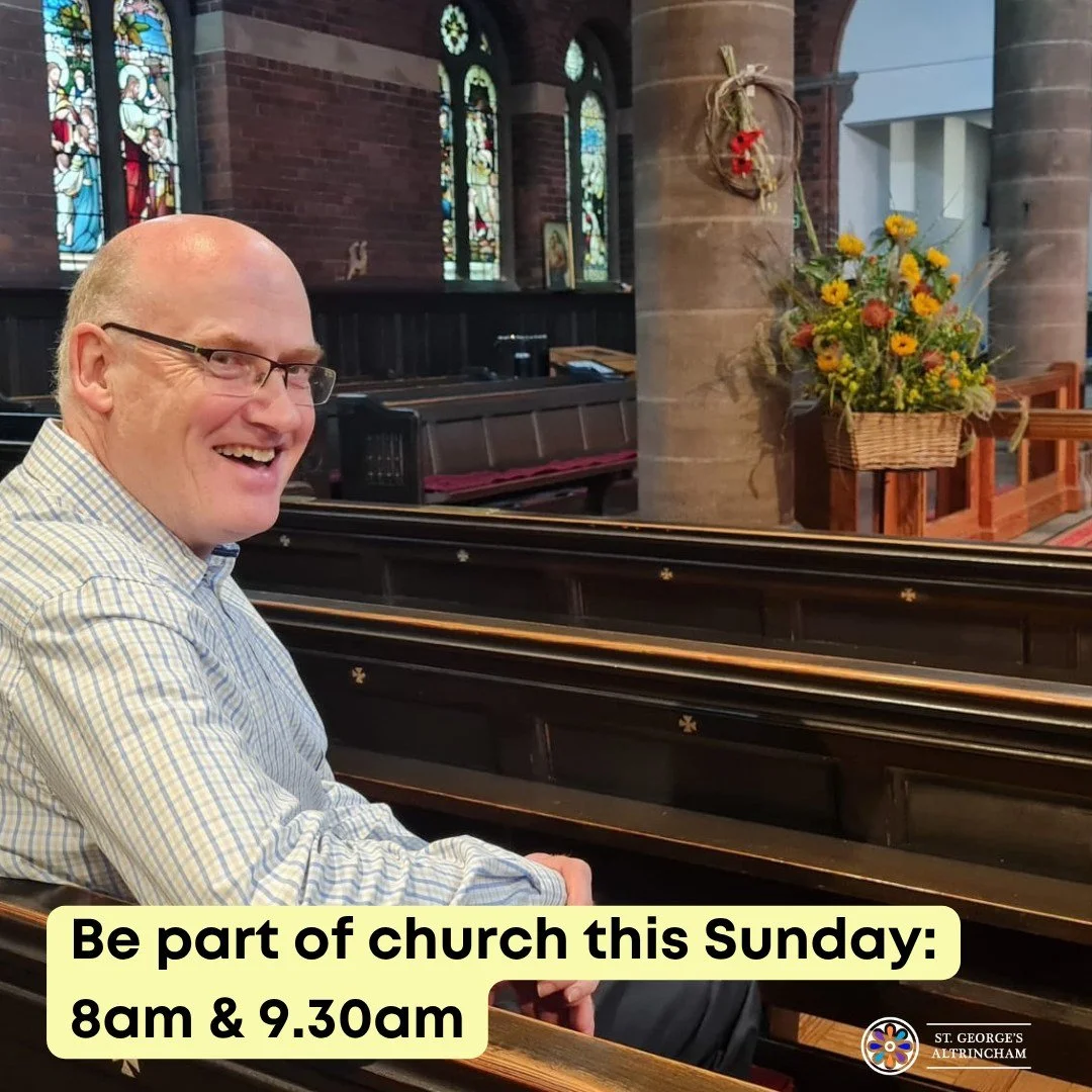 Looking for a church to be part of tomorrow?

Whether you live locally, or are just visiting, we'd love you to be a part of it all.

More information here:
https://www.stgeorgesaltrincham.org/services-at-st-georges-church