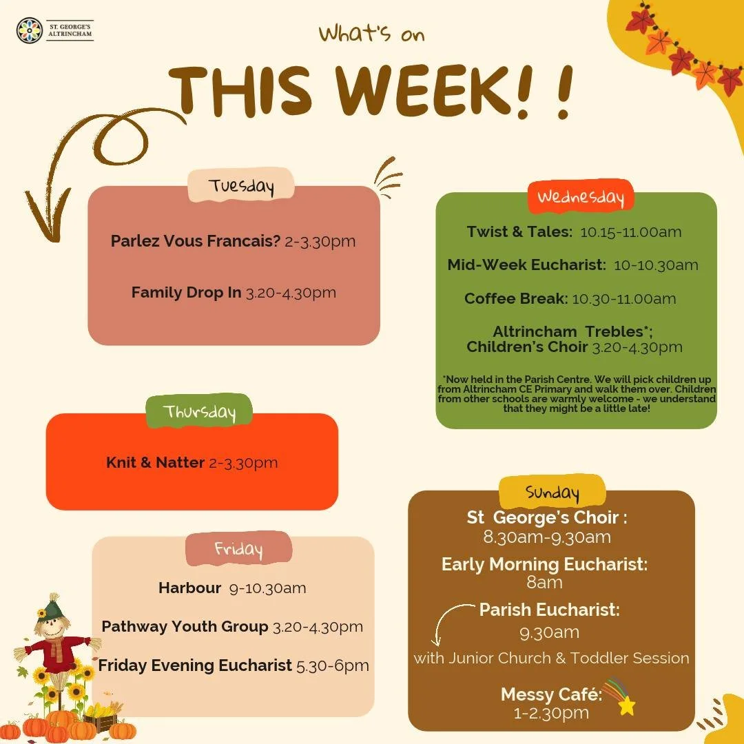 Another wonderful week coming up here at St George's church - why not come and be a part of it all?

NB - no adult choir on this Thursday (back next week!)... Alty Trebles on as usual😊