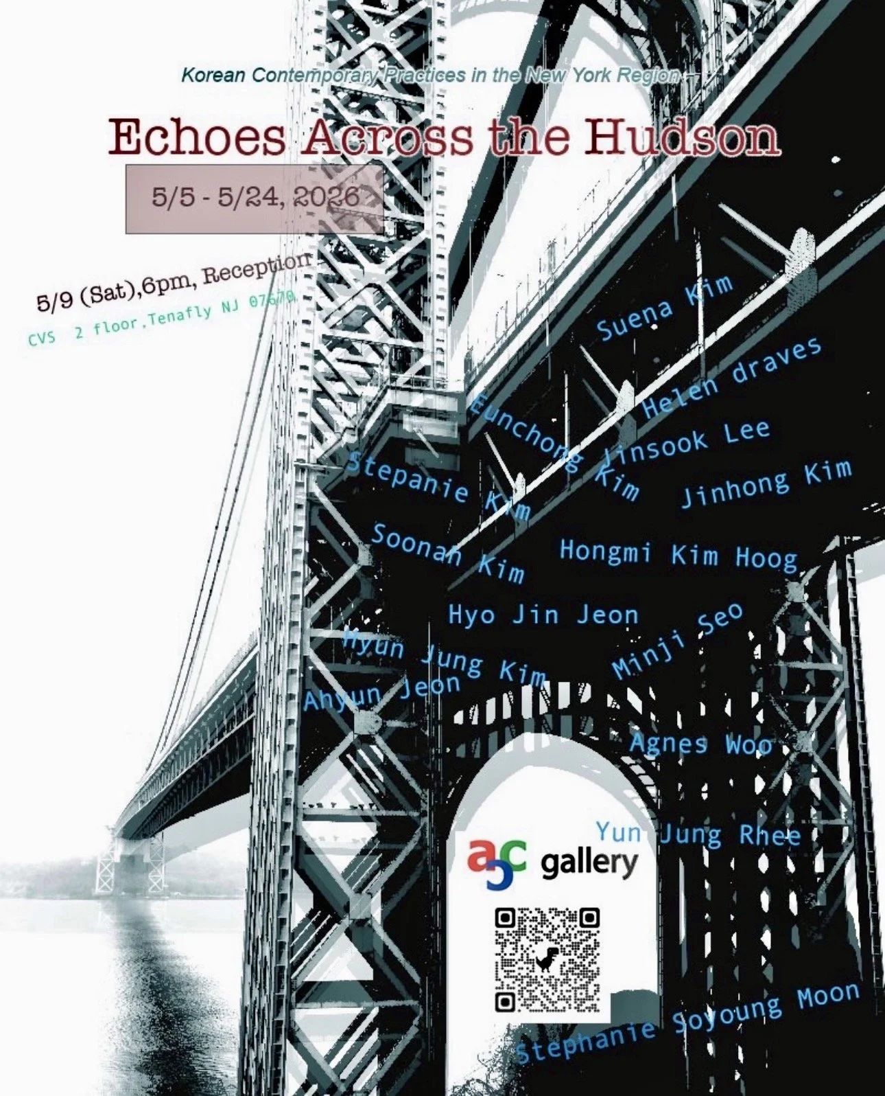 A poster for an art exhibition titled "Echoes Across the Hudson" showcasing contemporary Korean practices in the New York region. It features an illustration of a bridge, with dates May 5 to May 24, 2026, and a reception on May 9 at CVS on the 2nd floor in Tenafly, NJ. The poster lists participating artists and includes a QR code for more information.