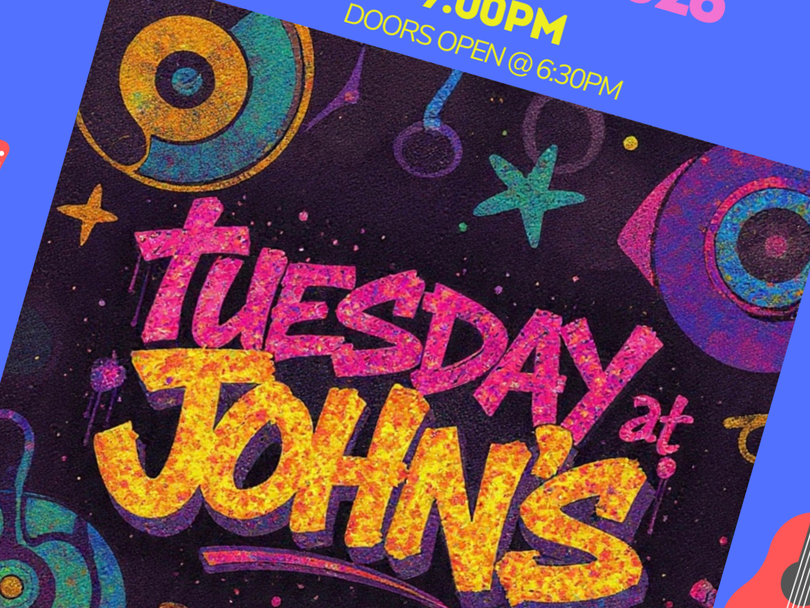 Tuesday at John’s