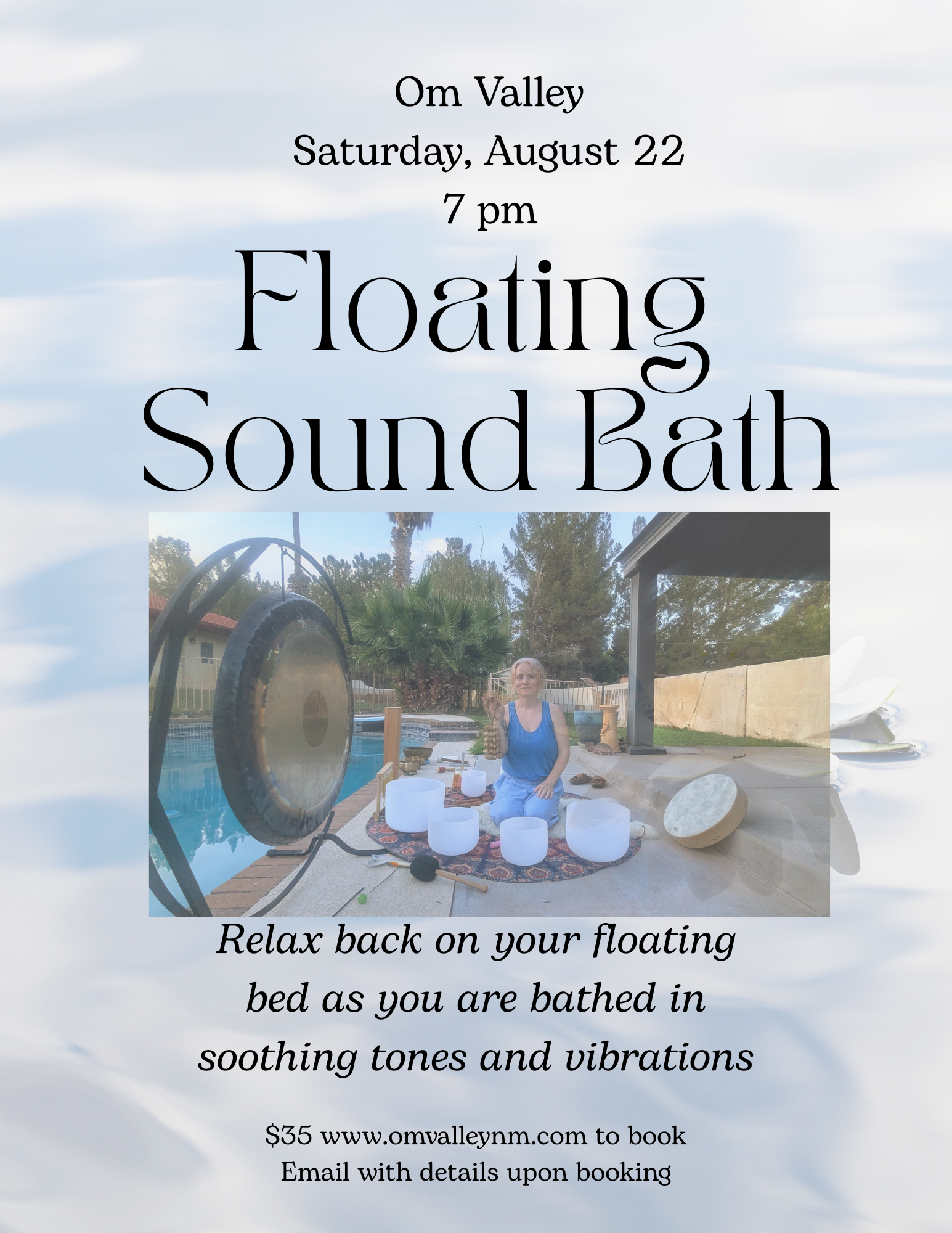 A promotional flyer for a floating sound bath event at Om Valley on Saturday, August 22 at 7 pm. The background shows a woman sitting outdoors by a pool, surrounded by musical bowls and a gong, with trees and a fence in the background. The flyer enco