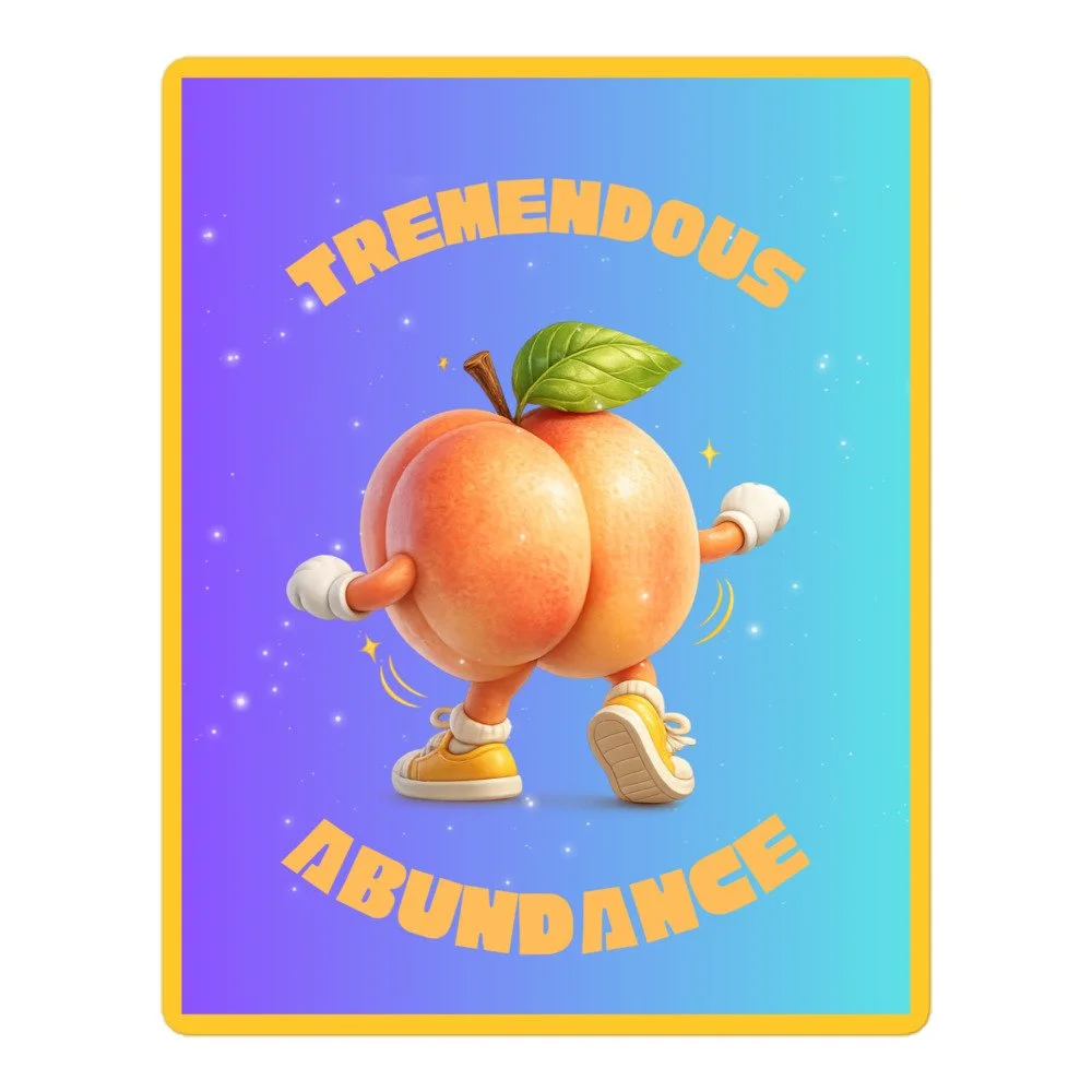 Tremendous Abundance - Bubble-free stickers