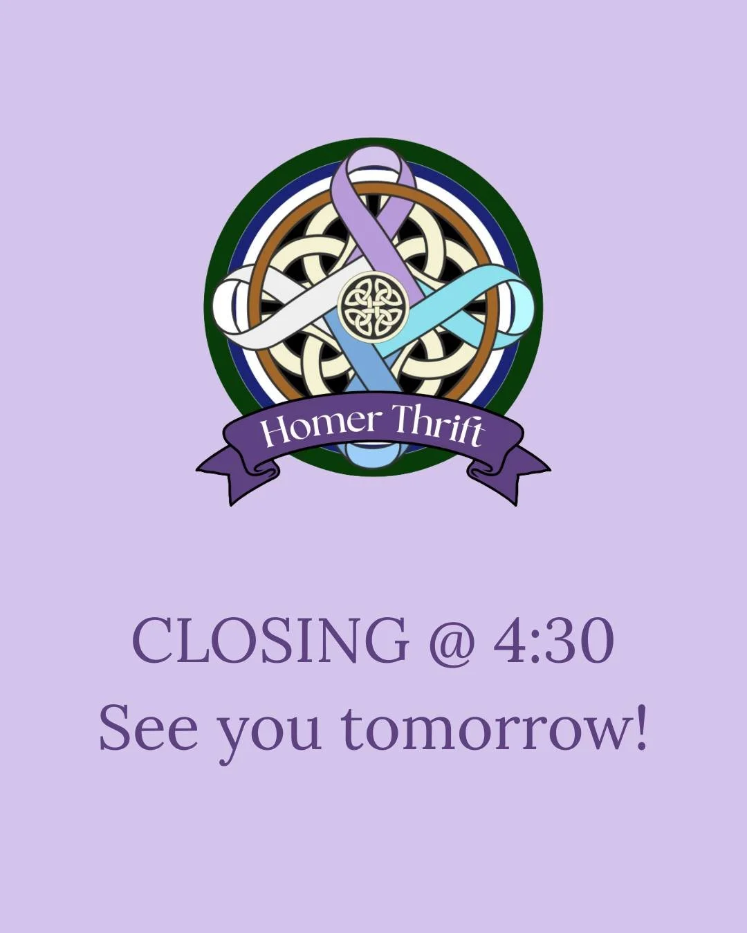 Closing a little early today- @ 4:30. See you tomorrow for our $10 bag sale!