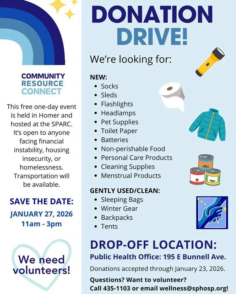 Homer, we need your help! We're running a Donation Drive for our upcoming event: Community Resource Connect. See flyer for details!

Thank you!