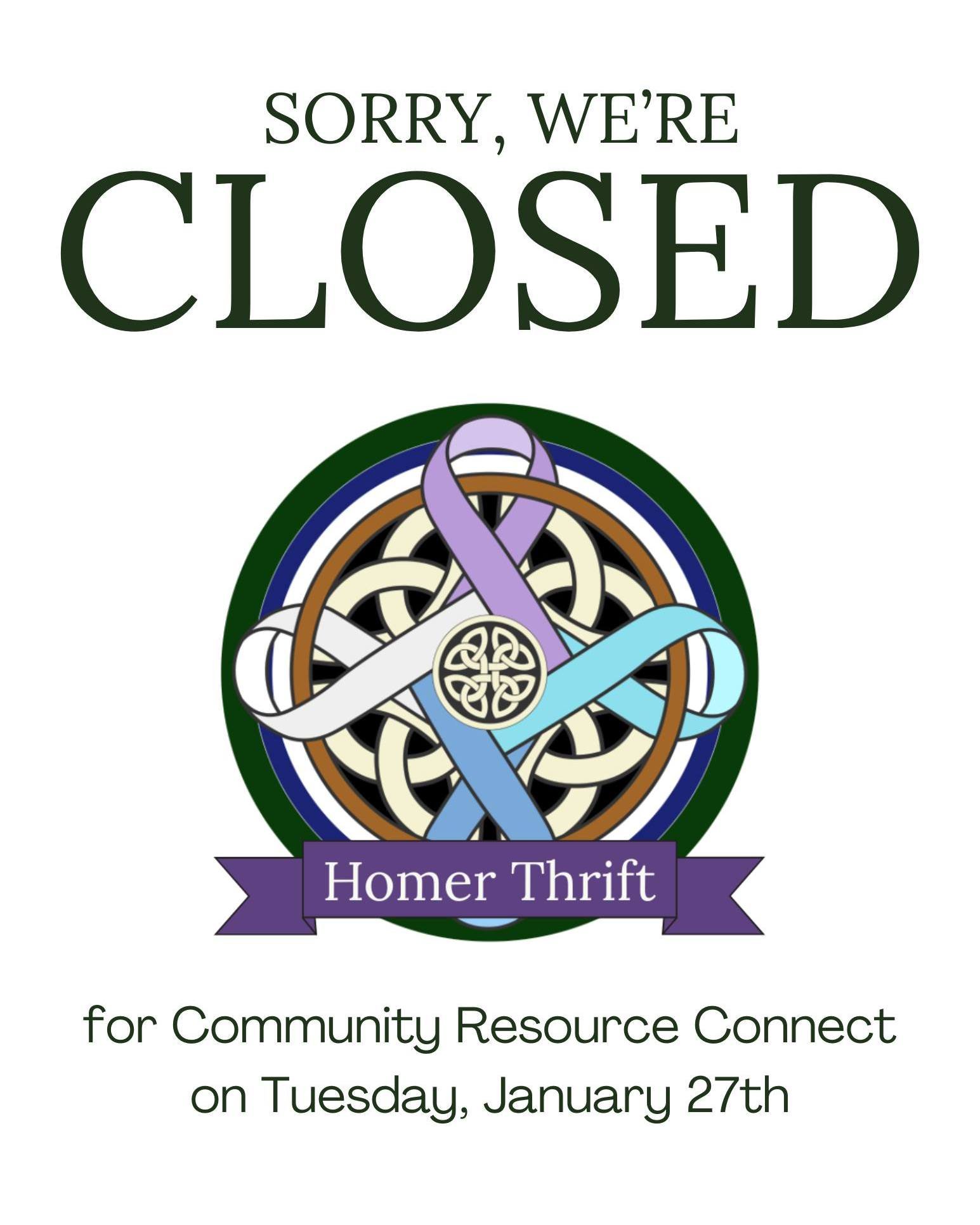 Homer Thrift will be closed today, Tuesday, January 27th.

Several of our staff will be at the Community Resource Connect happening at SPARC, 11-3!

If you're in need of resources, come see us there!

We'll be back open our regular hours Wednesday th
