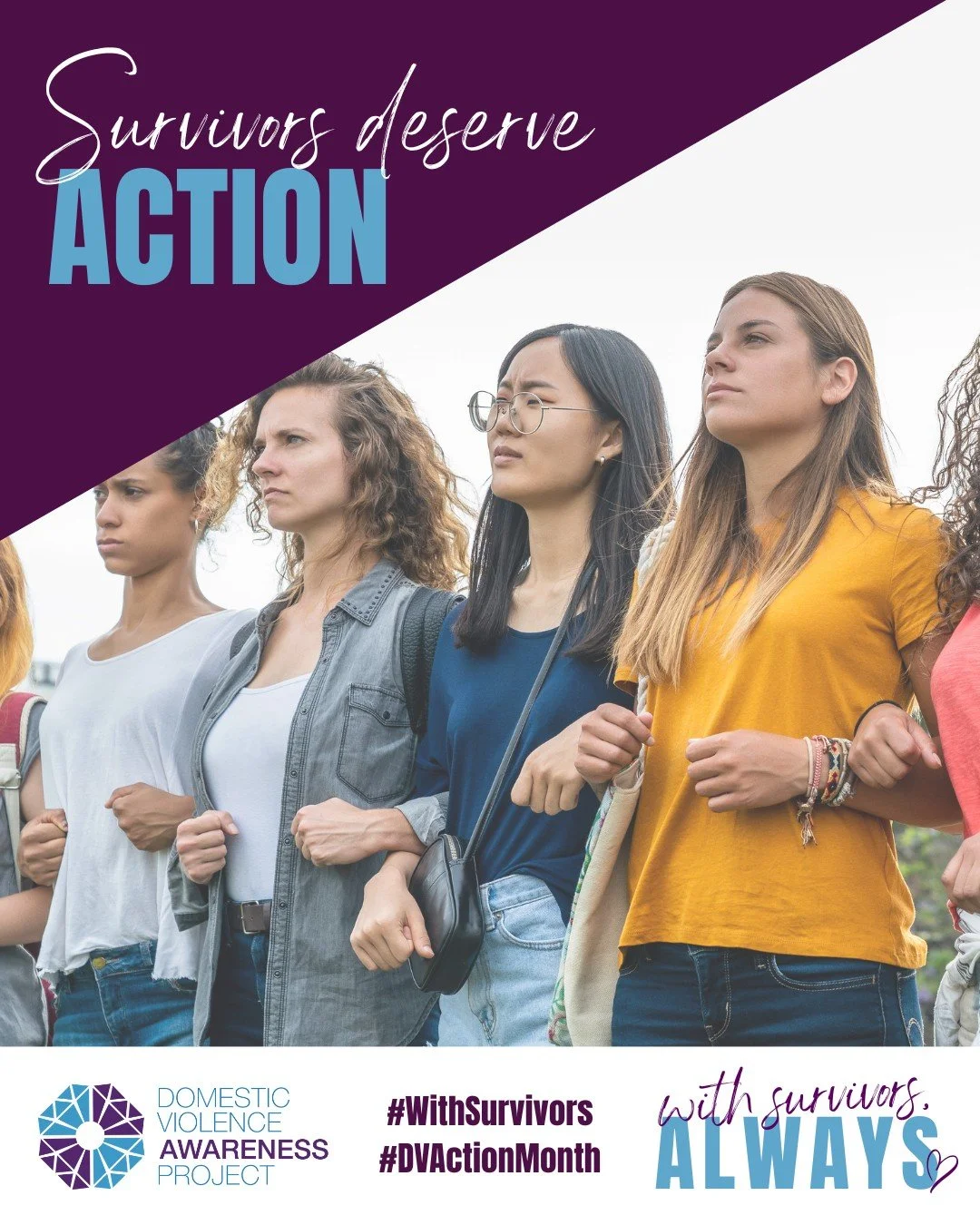 Our #WithSurvivors campaign for #DVAM2026 a call to shift from awareness to ACTION. How will you stand with survivors this #DVActionMonth?