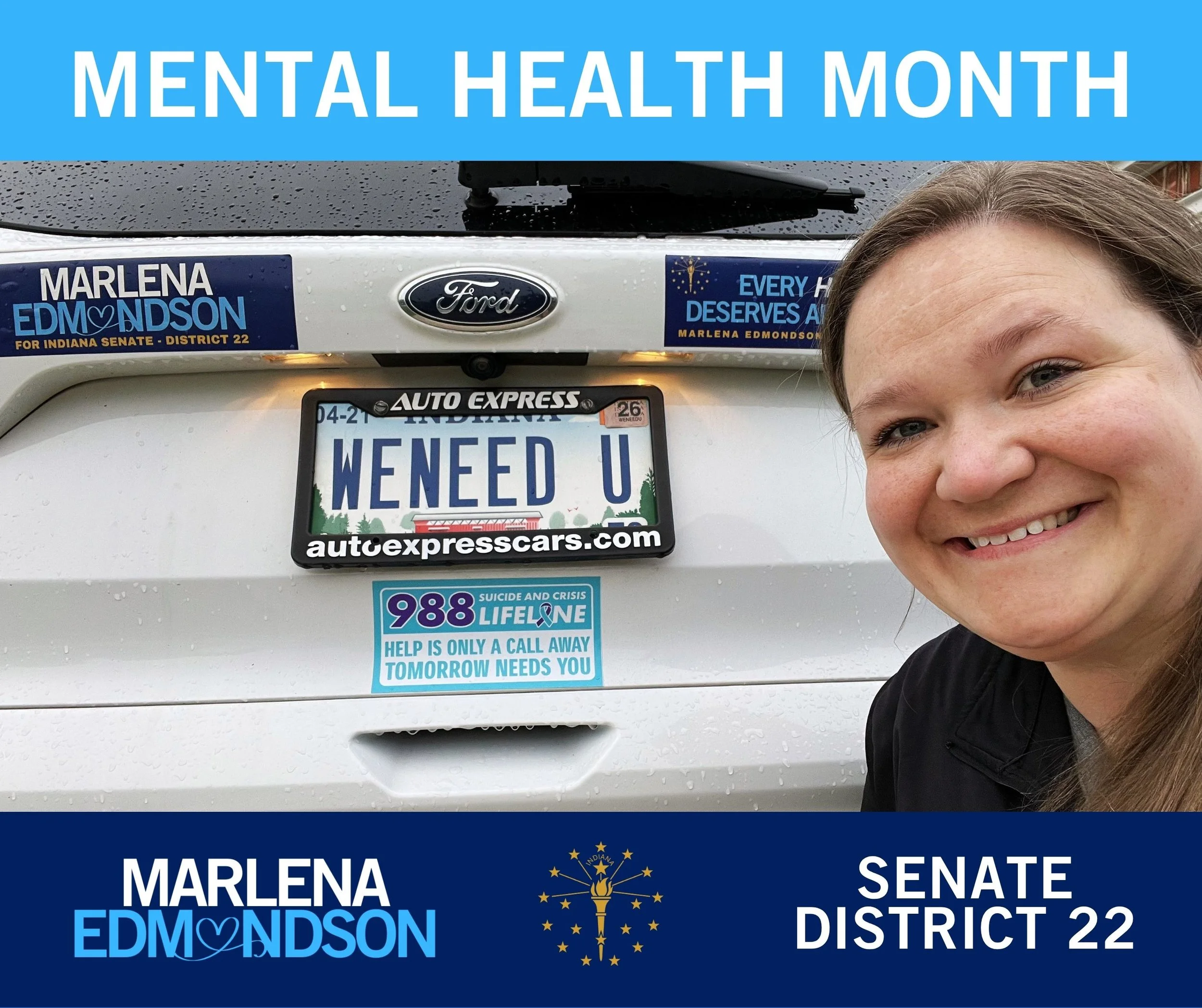 Campaign graphic for Mental Health Month showing Marlena beside her car with an Indiana license plate reading ‘We Need U’ and a Suicide and Crisis Lifeline 988 sticker. Marlena Edmondson campaign branding for Senate District 22 appears at the bottom.