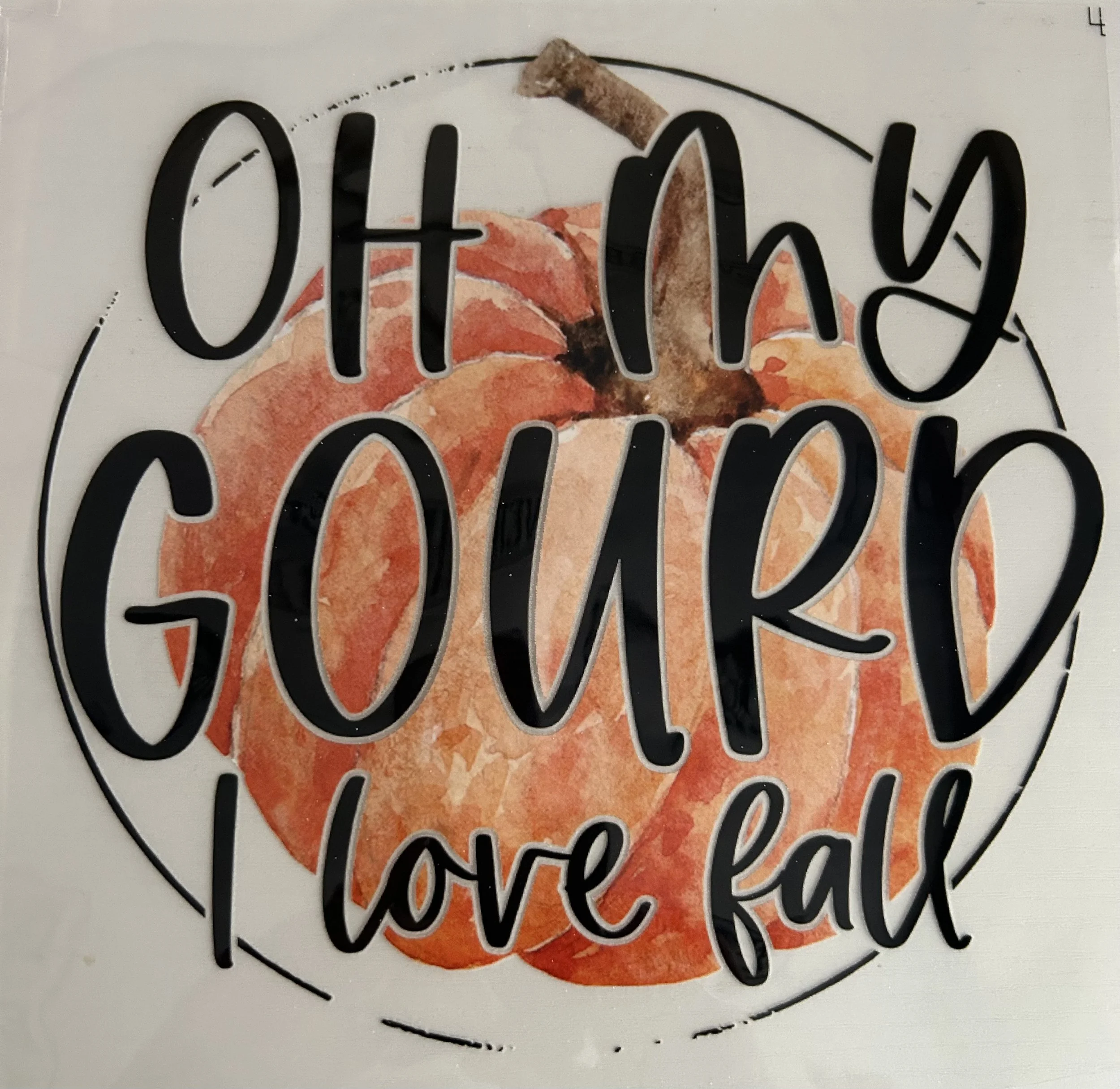 'Oh My Gourd, I Love Fall' Ready-to-Press DTF