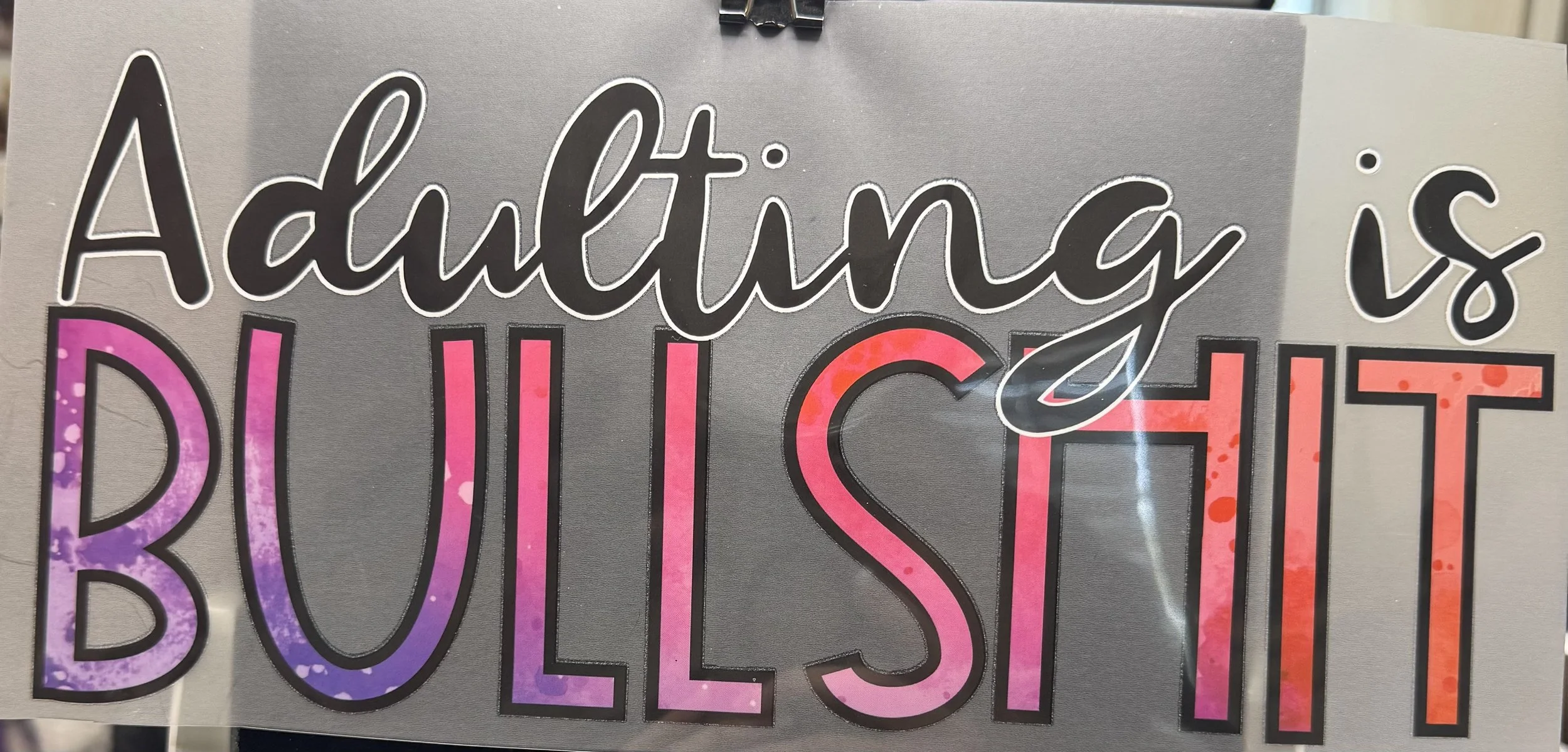 'Adulting is BS' Ready-to-Press Dtf
