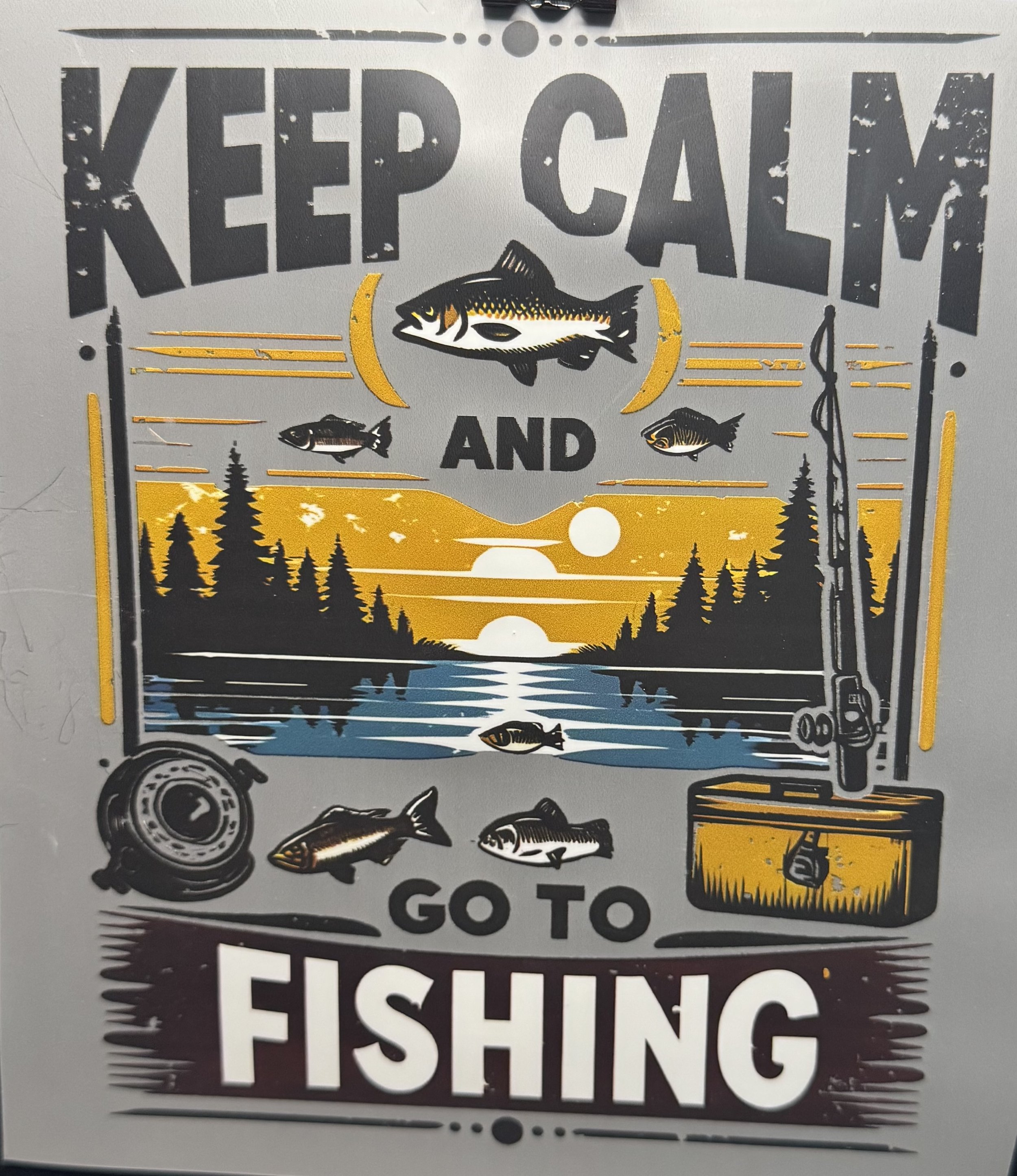 'Keep Calm and Go to Fishing' Heat Transfer DTF