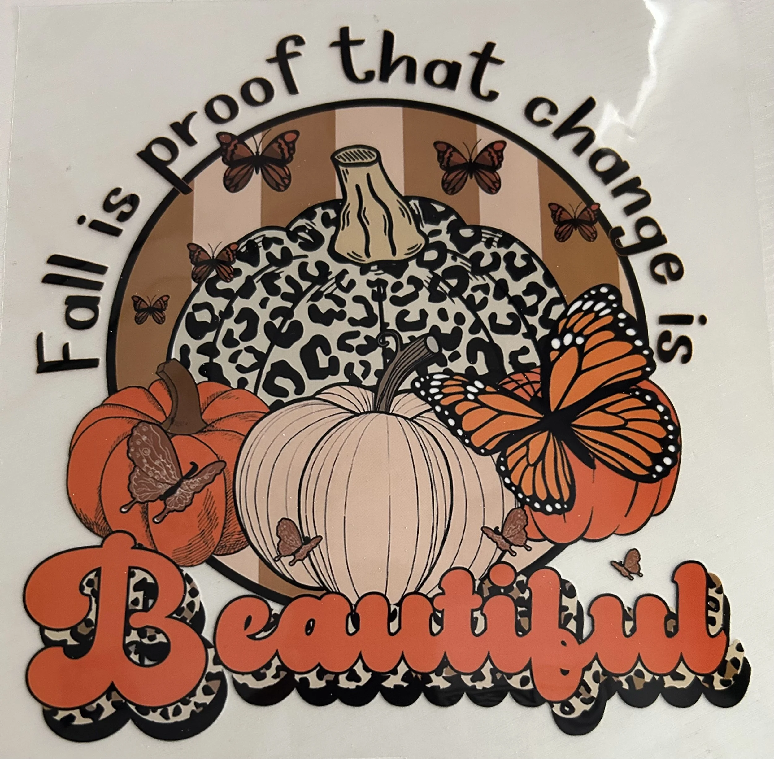 Fall Is Beautiful Ready-to-Press DTF
