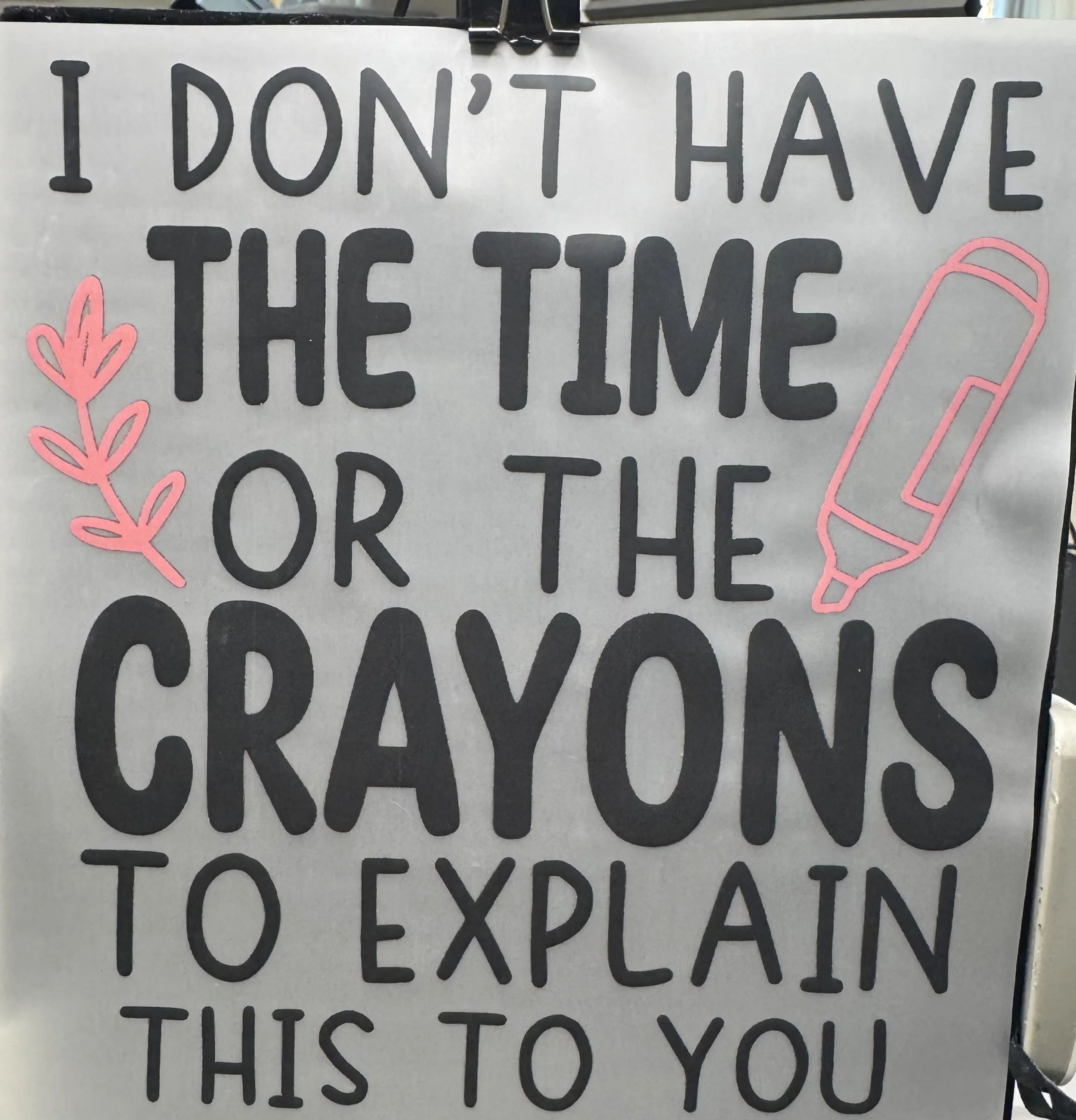 I don’t have time or the crayons to explain this to you. Dtf