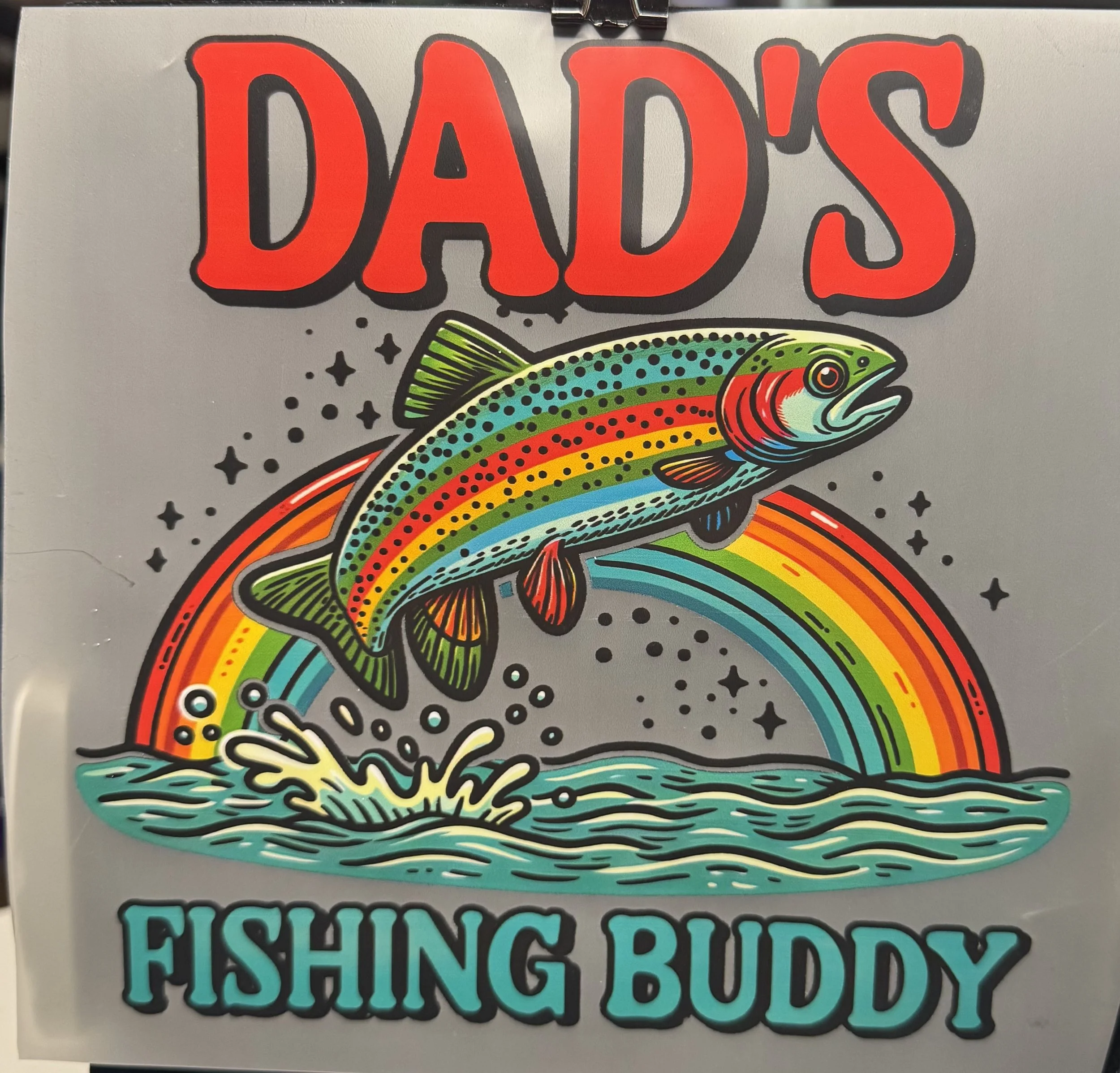 Dad's Fishing Buddy Ready-to-Press Transfer DTF