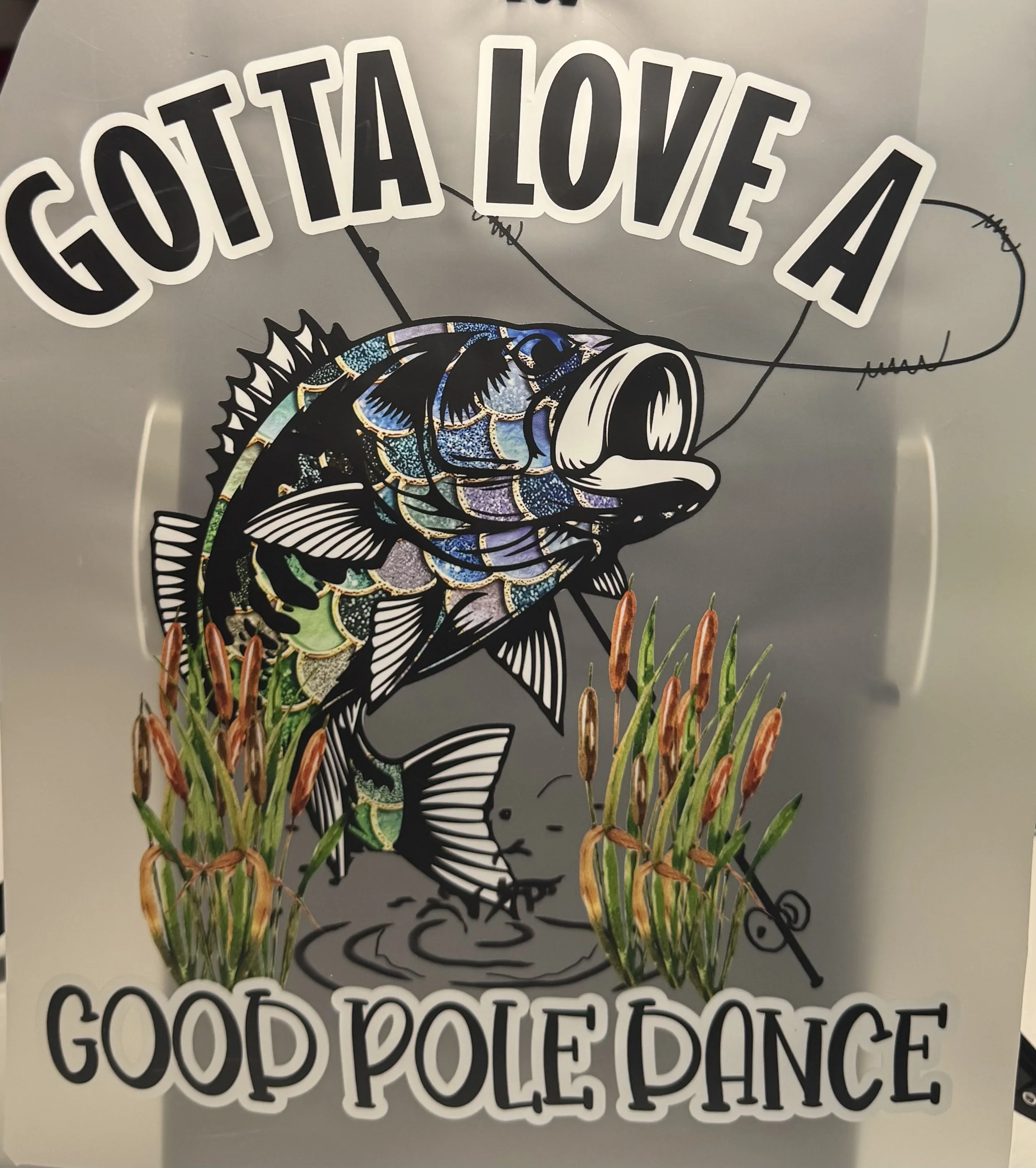 'Gotta Love a Good Pole Dance' Ready-To-Press Dtf
