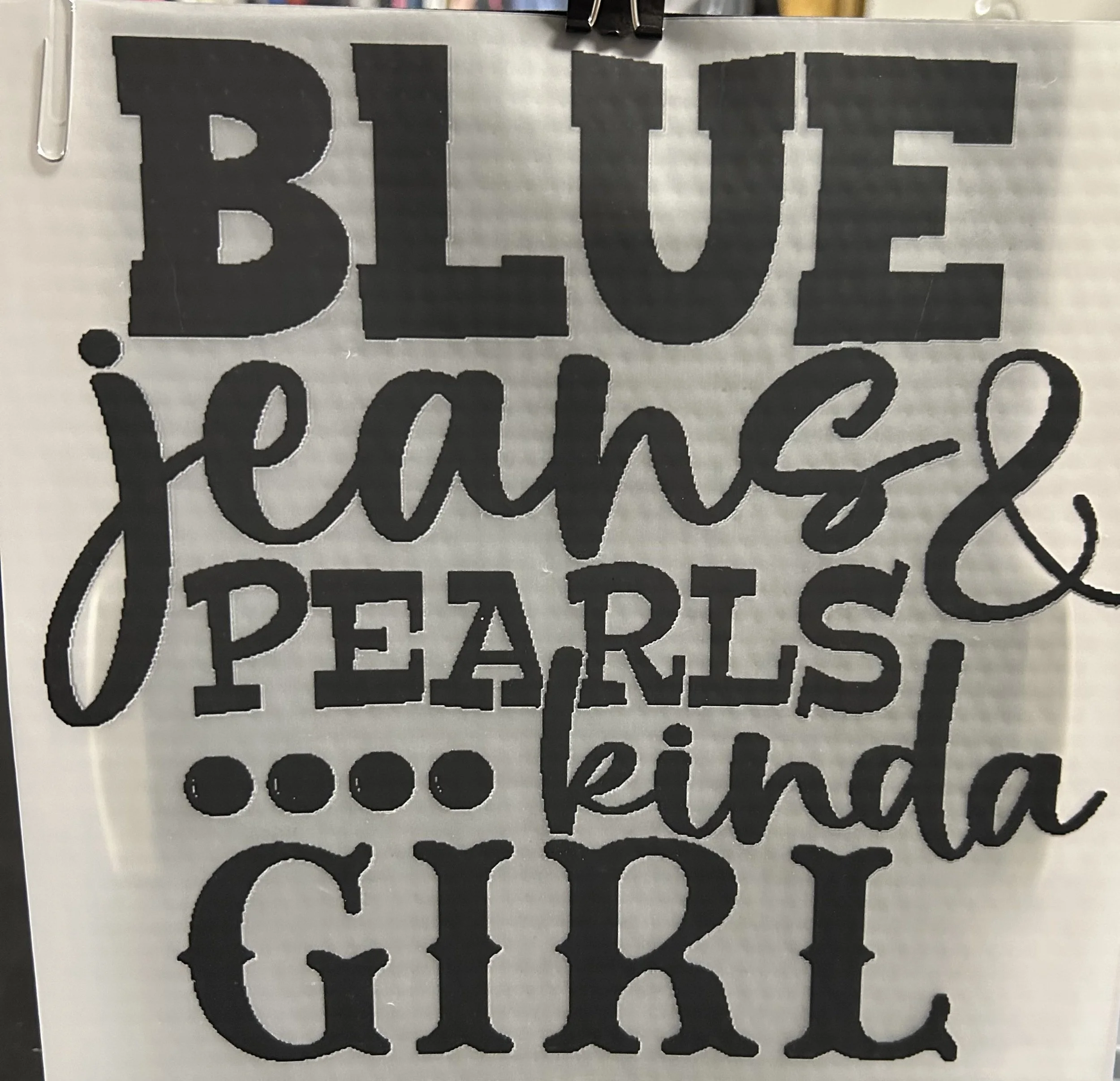 'Blue Jeans & Pearls Kinda Girl' Ready-to-Press Vinyl Transfer dtf for shirt