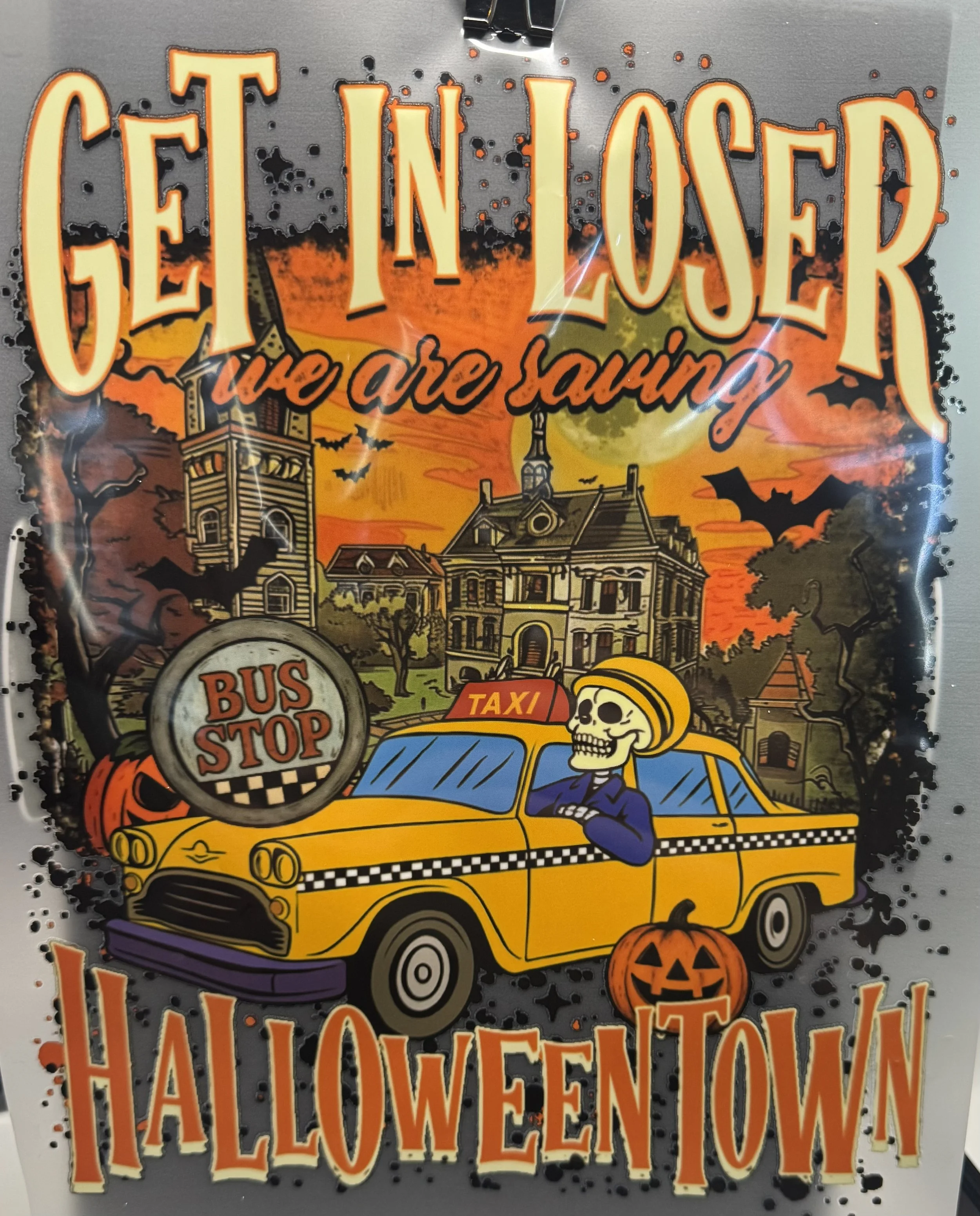 'Get In Loser' Halloween Ready-to-Press Dtf