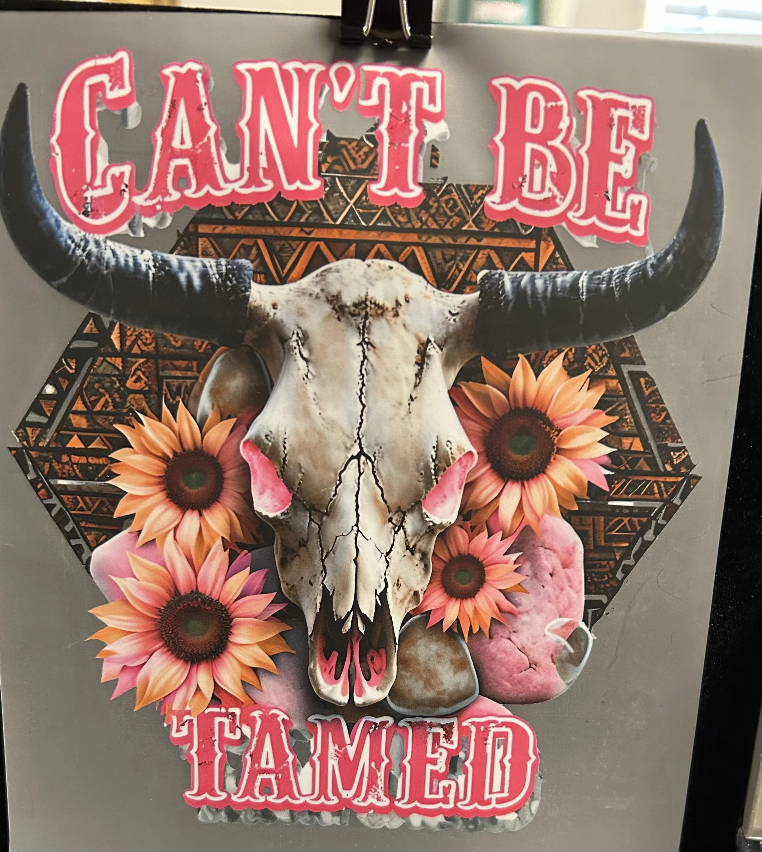 'Can't Be Tamed' Ready-to-Press Transfer dtf