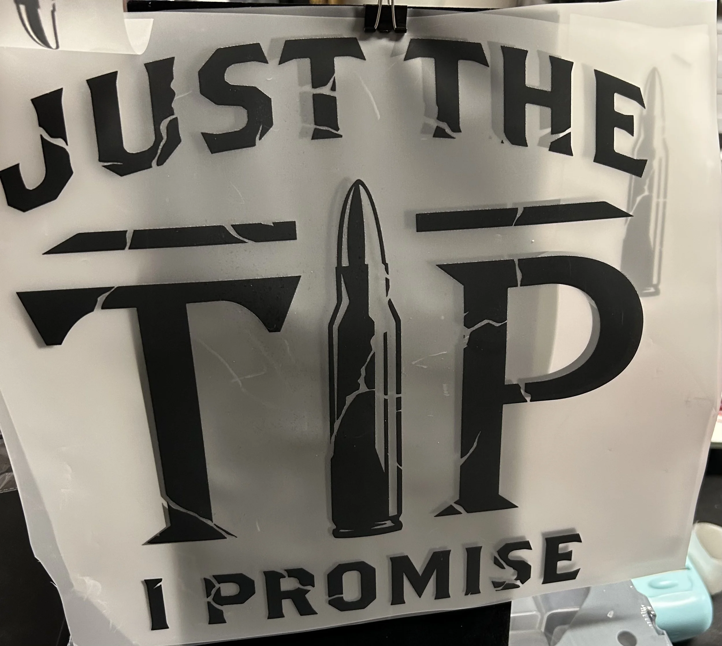 'Just the Tip, I Promise' dtf for shirt and pocket