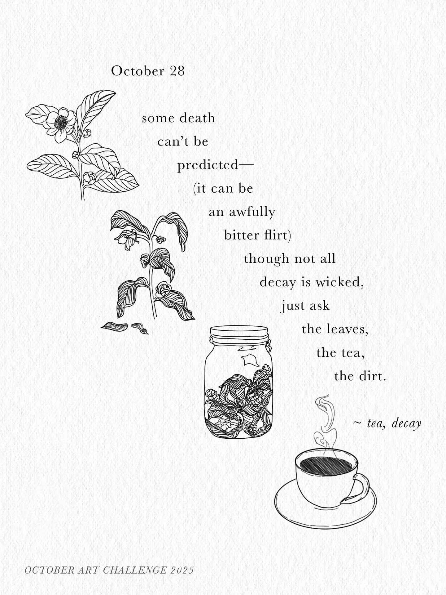 10/28/25

tea, decay

#octoberartchallenge