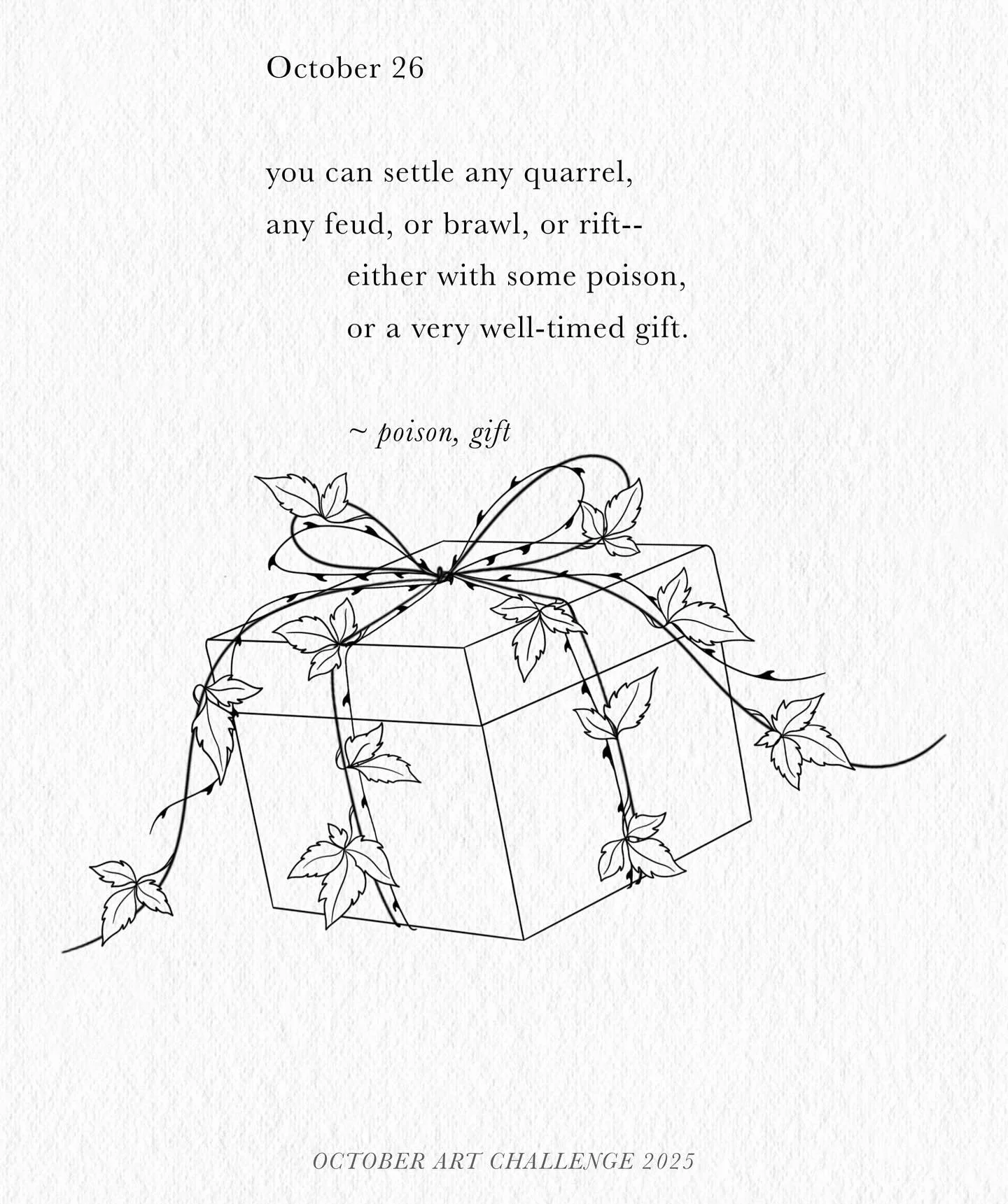 10/26/25

poison, gift

#octoberartchallenge