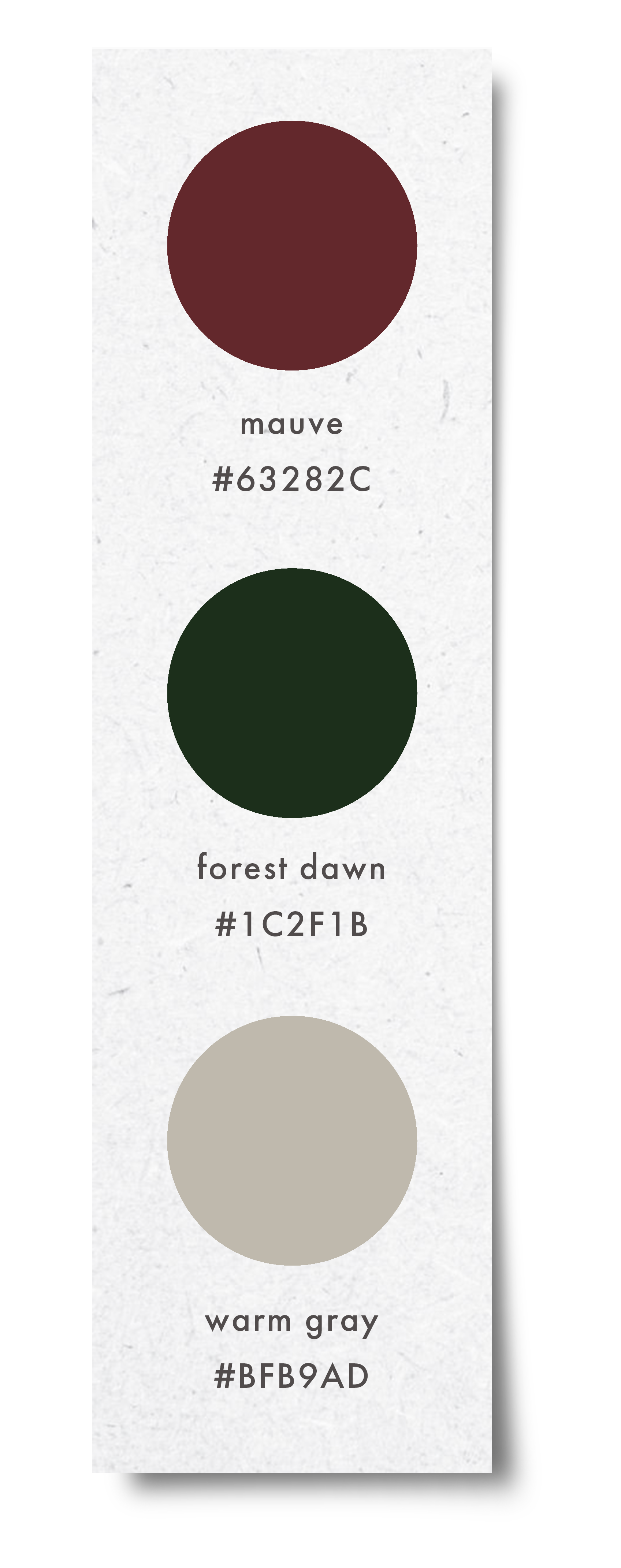 Color palette swatch with three circular color samples labeled mauve (#63282C), forest dawn (#1C2F1B), and warm gray (#BFB9AD)
