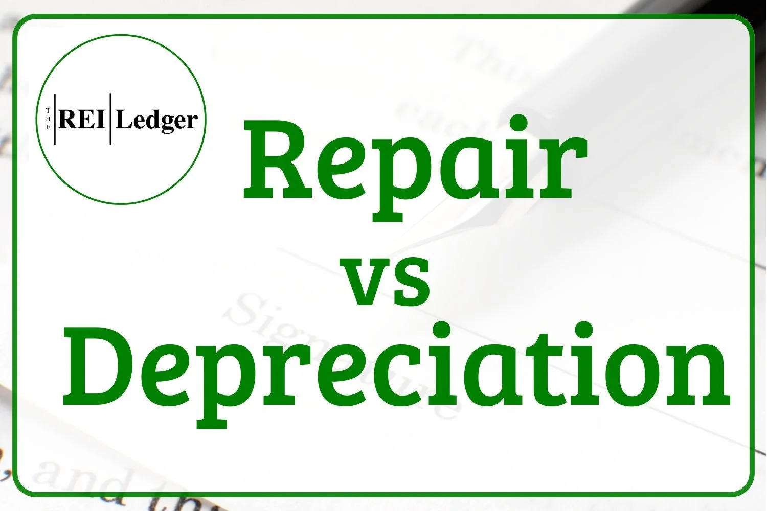Repair vs. Depreciation: The Real Estate Tax Trap That Costs Investors Thousands