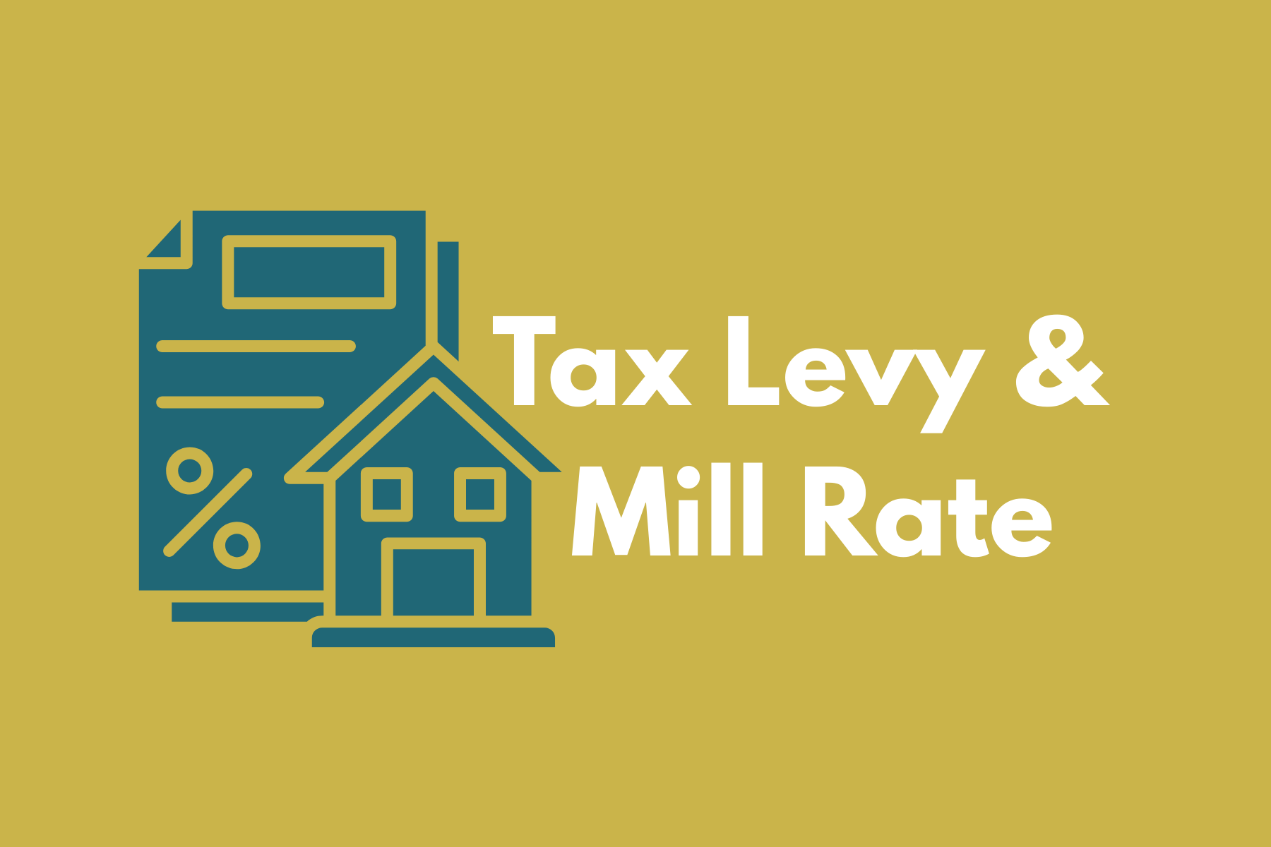 Understanding the Tax Levy and Mill Rate