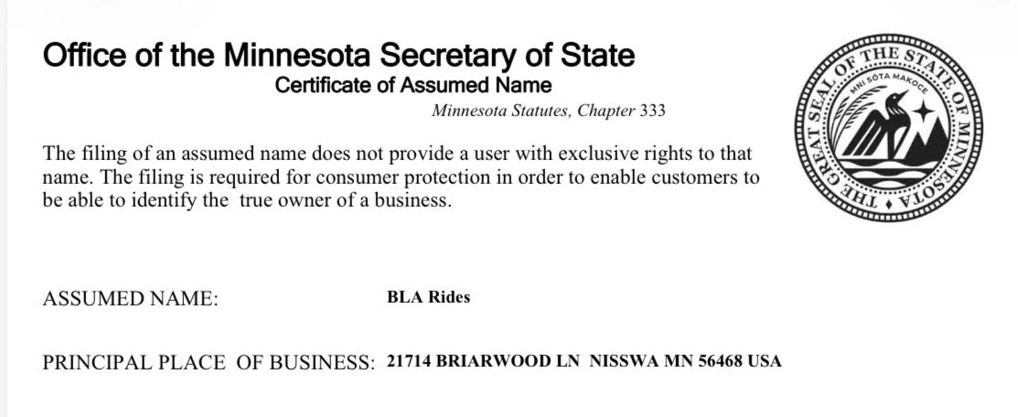 It’s official! BLA Rides has been registered or should I say filed with the state of Minnesota at the Minnesota State Department under the leadership of Secretary of State Steve Simon