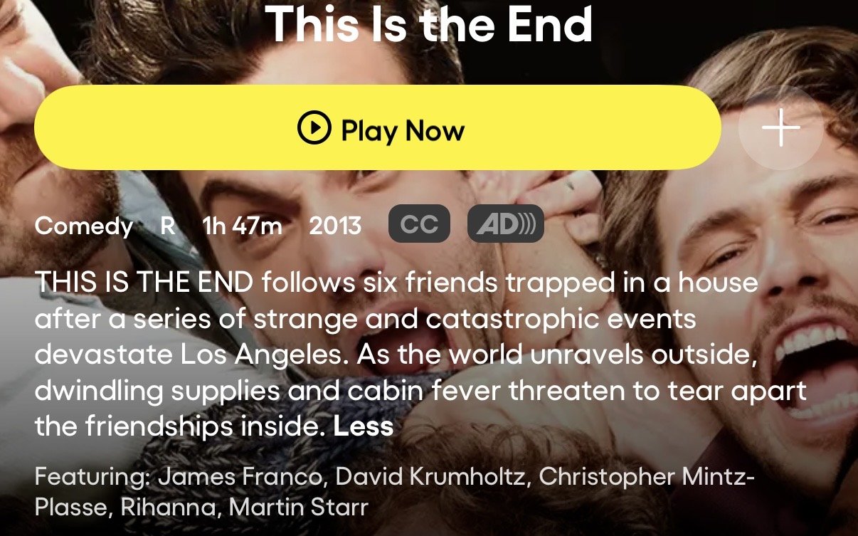 This Is the End is pretty damn funny. It’s Seth Rogen, Jonah Hill, James Franco…and a bunch of other celebrities essentially playing exaggerated versions of themselves during the apocalypse (ChatGPT).
