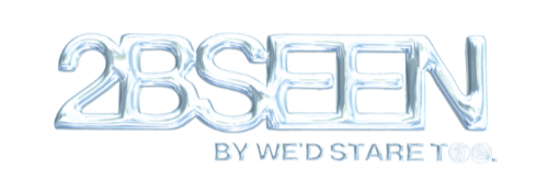 2BSEEN by We'd Stare Too.