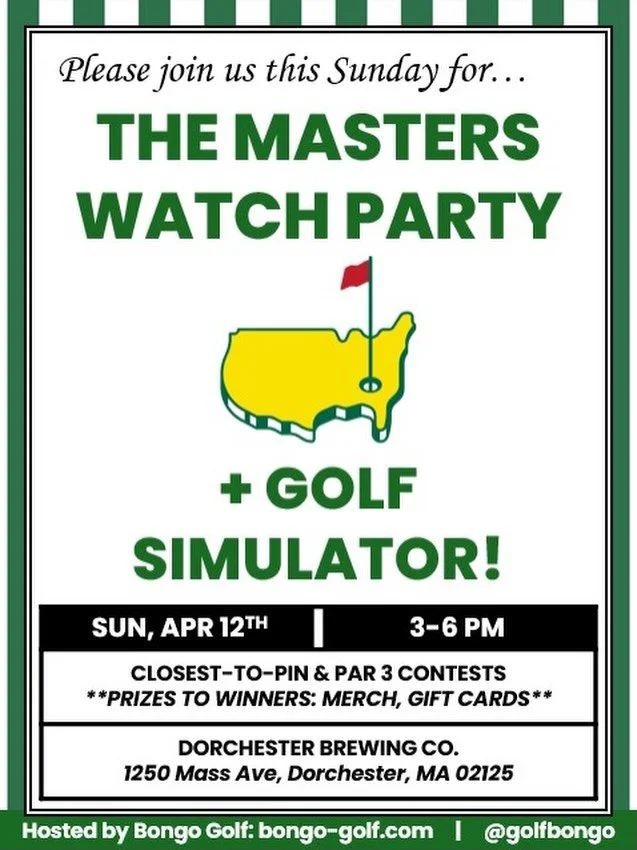 LATE ADD TO THE CALENDAR: MASTERS SUNDAY WATCH PARTY &amp; GOLF SIMULATOR @dorchesterbrewing ! This Sunday, April 12. 3-6pm. A tradition unlike any other. 

The Masters is the (unofficial) official kick off to Spring. We&rsquo;re hosting a Watch Part