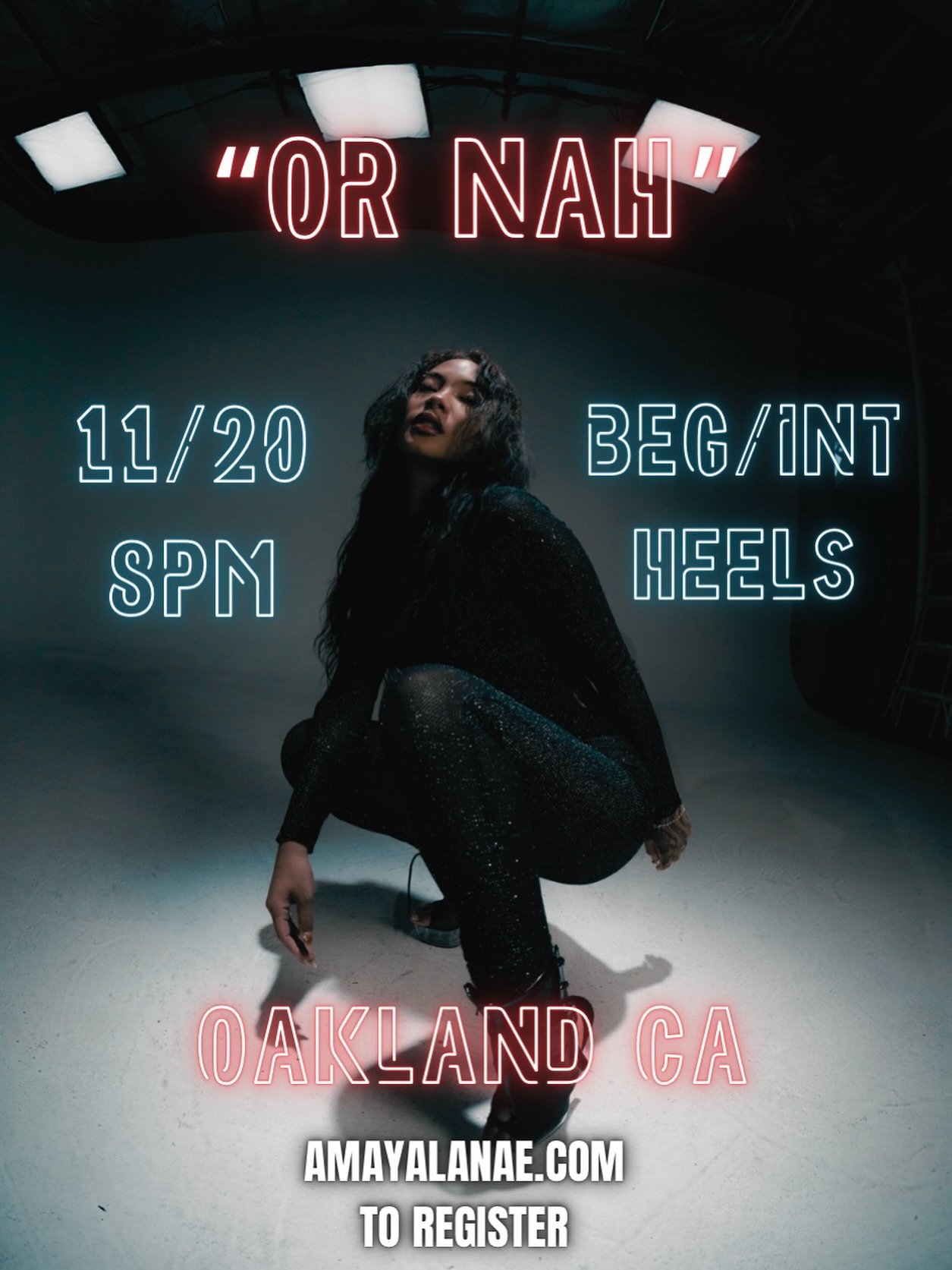 THURSDAY - OR NAH - BEG/INT HEELS

11/20 8PM Oakland,CA Trilliant Studios

Must Pre-register Online AMAYALANAE.COM
💡