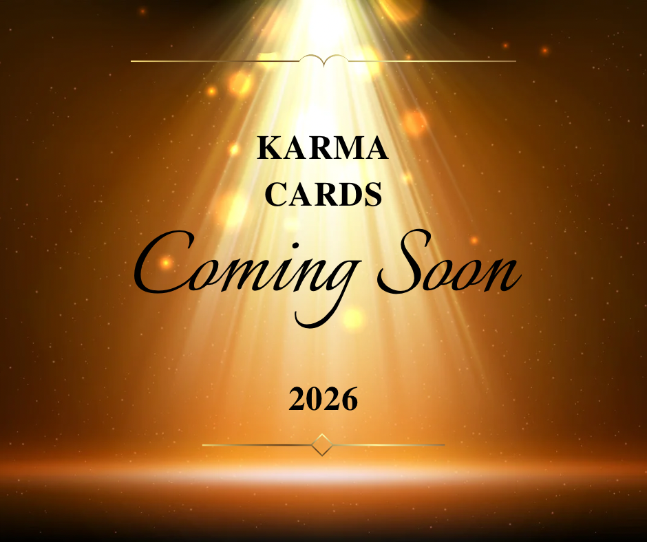 Coming Soon! Karma Cards