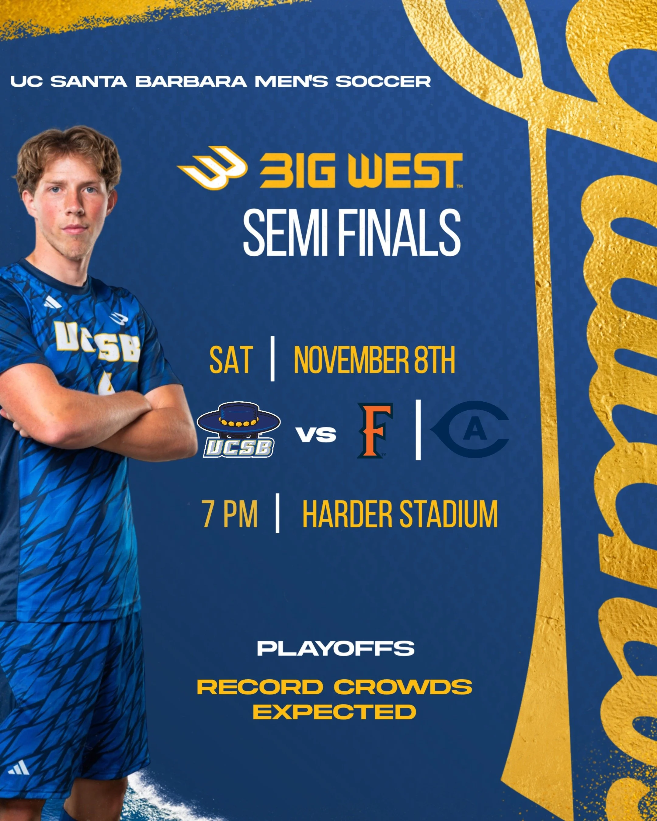 A "Big West Semi Finals"  game day graphic, a bold, clear game-day graphic showcasing my ability to highlight key matchup details while building anticipation for a high-stakes playoff match.