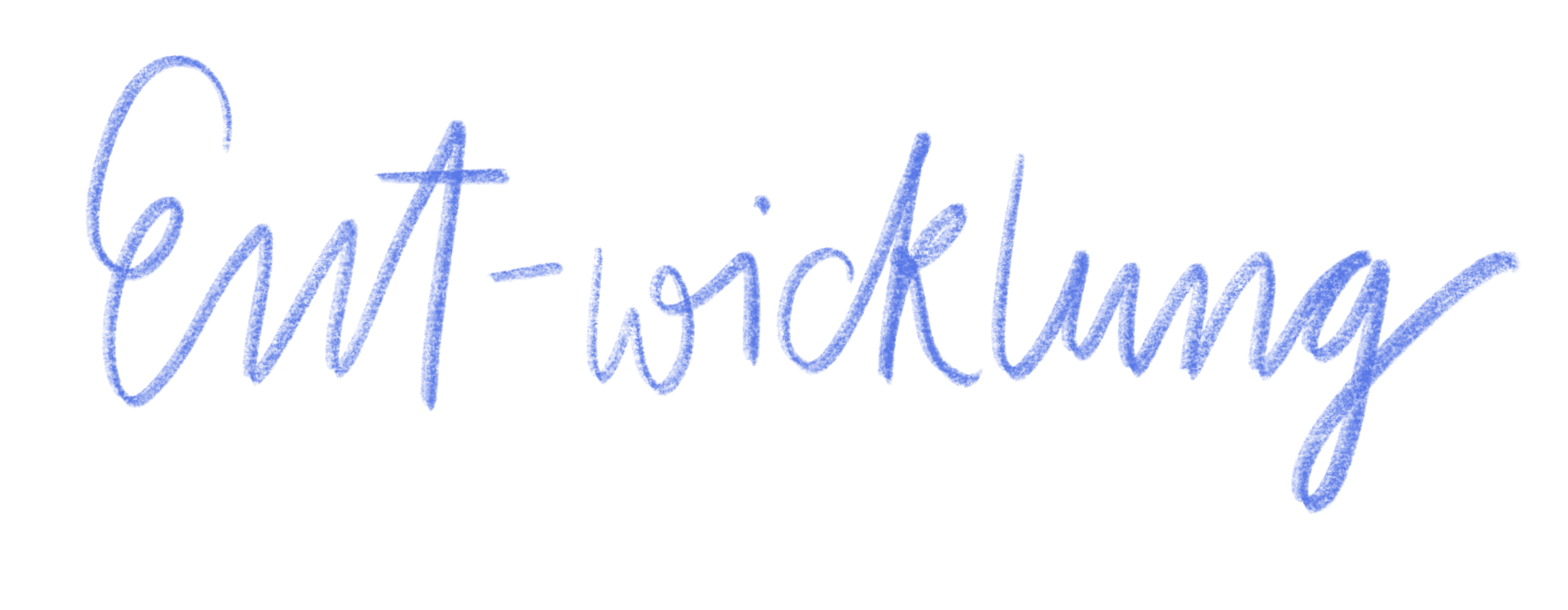Text in kursiver Schrift: 'Entwicklung' in Blau auf Hell